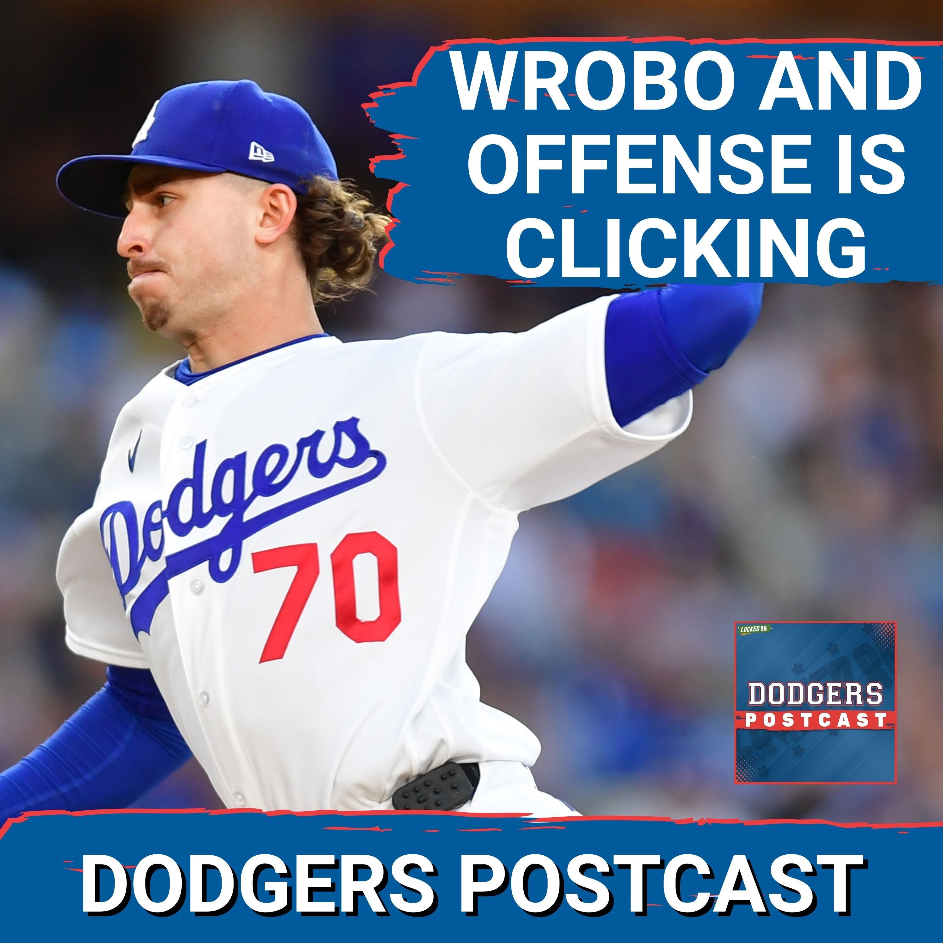 DODGERS POSTCAST: Offense provided by 4 solo HR's and JUSTIN WROBLESKI had the Phillies guessing!