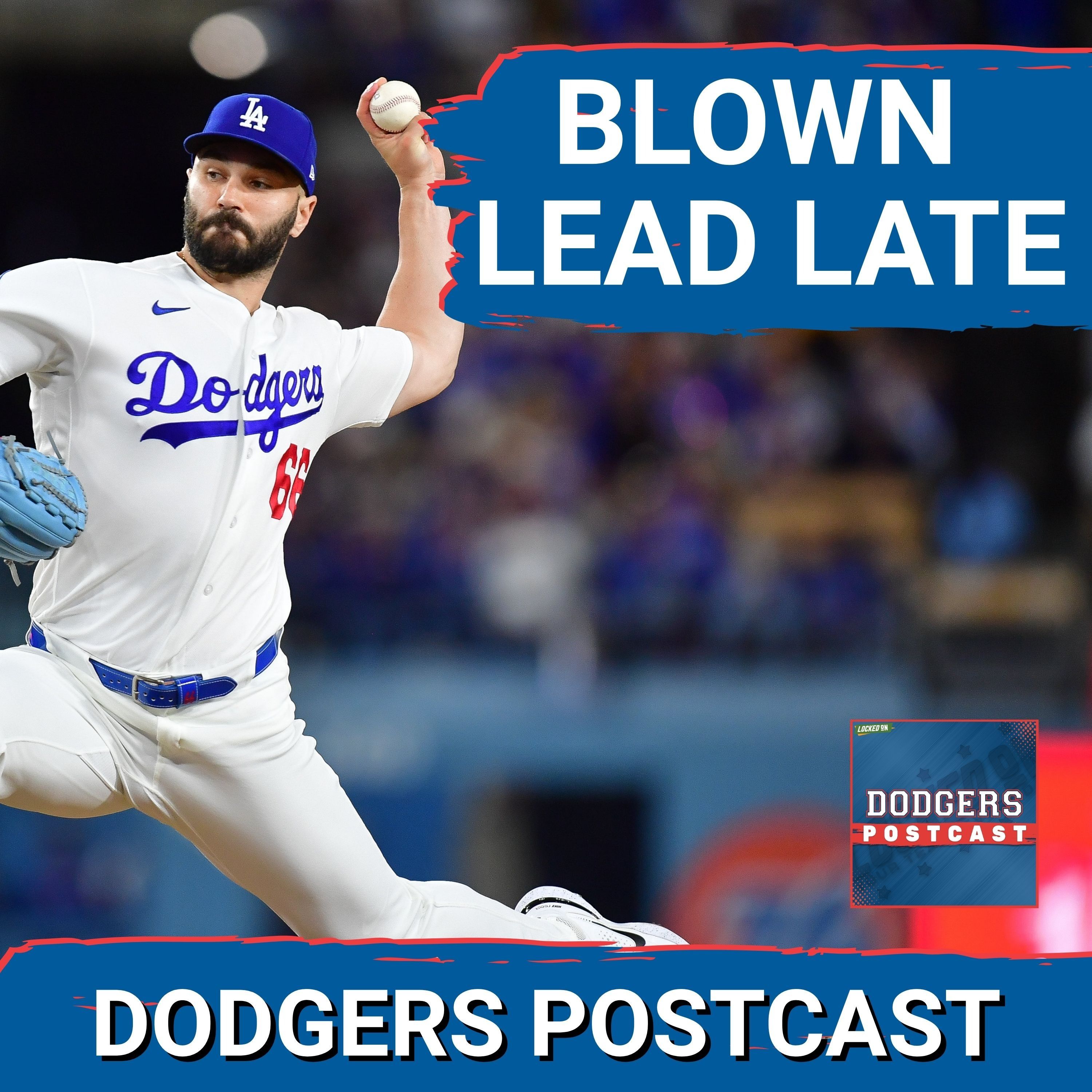 DODGERS POSTCAST: Dodgers let this one slip through their fingers as Tanner Scott has an ugly 8th