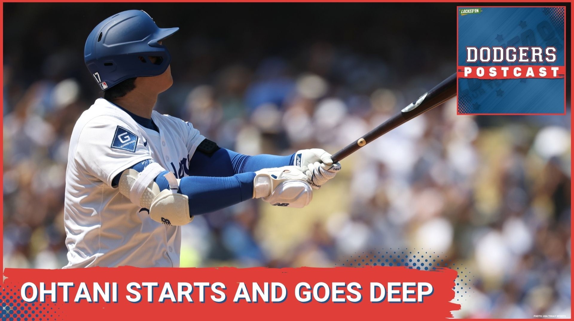 DODGERS POSTCAST: Ohtani starts and goes DEEP