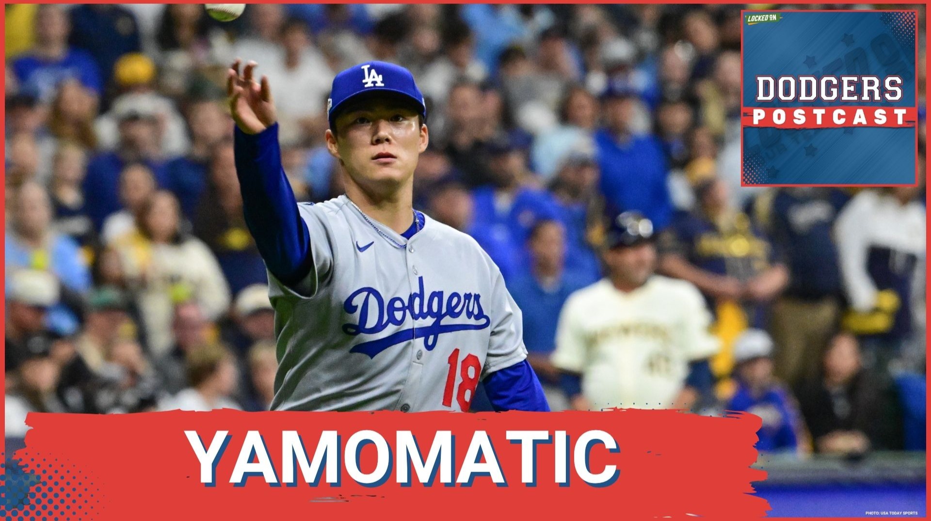 DODGERS POSTCAST: Yamamoto UNHITTABLE in COMPLETE game and Homers from Teoscar Hernandez and Max Muncy