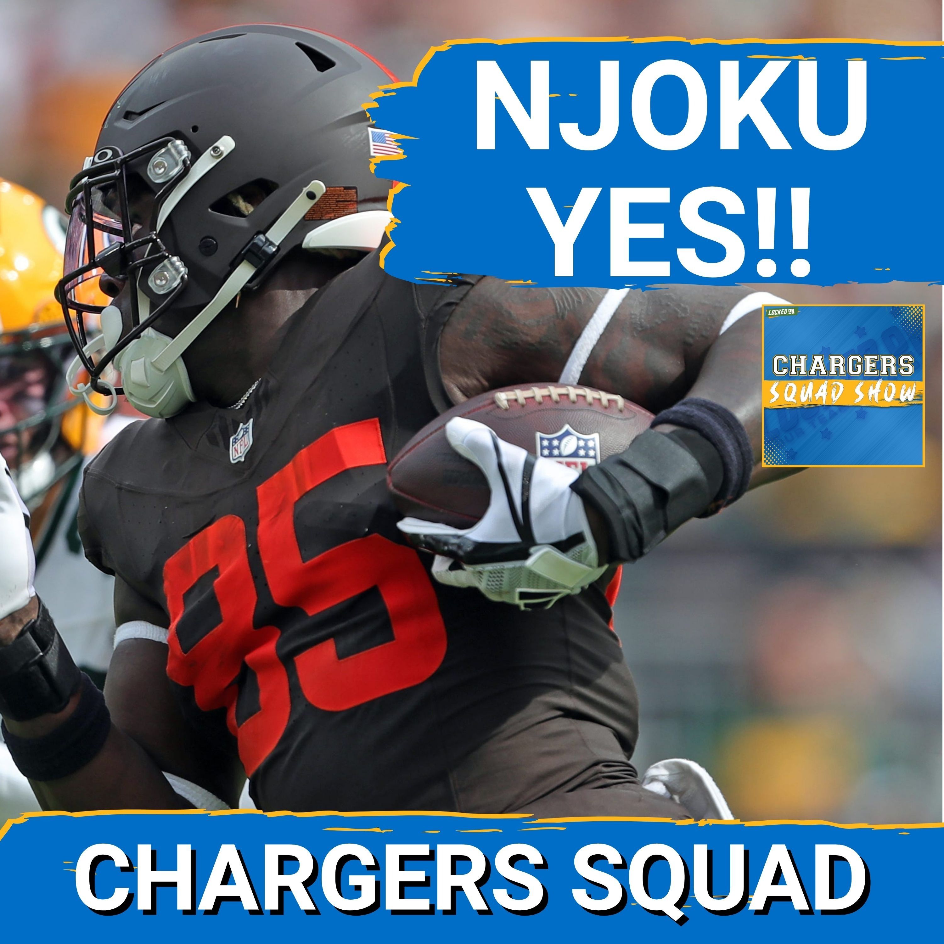 CHARGERS SQUAD: Chargers sign David Njoku to a 1 year deal worth 8 Mil episode artwork