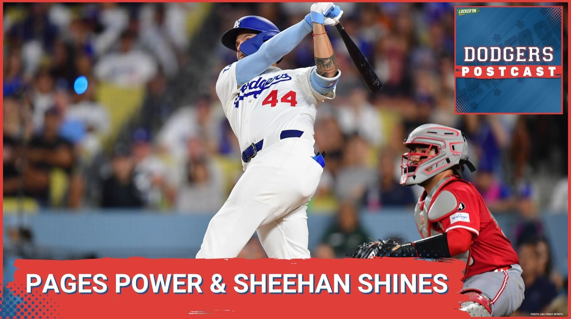 DODGERS POSTCAST: PAGES powers the offense while Emmit Sheehan dazzles on the bump