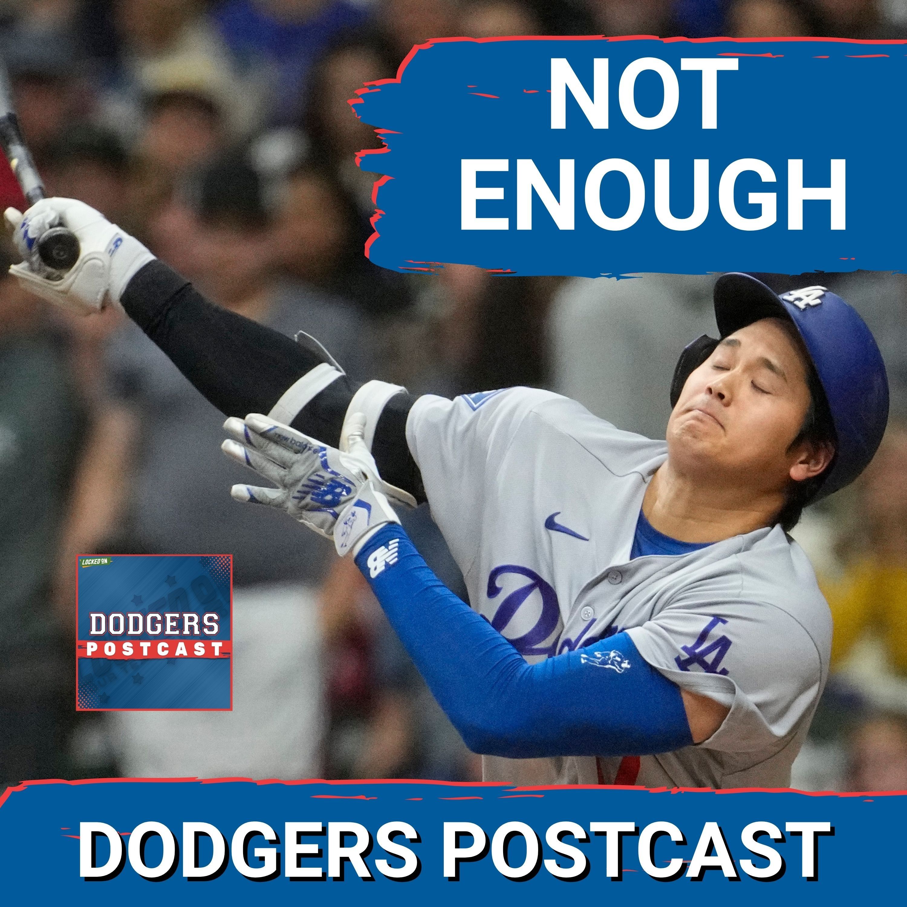 DODGERS POSTCAST: Justin Wrobleski digs a mammoth hole very early on...Did they dig out?