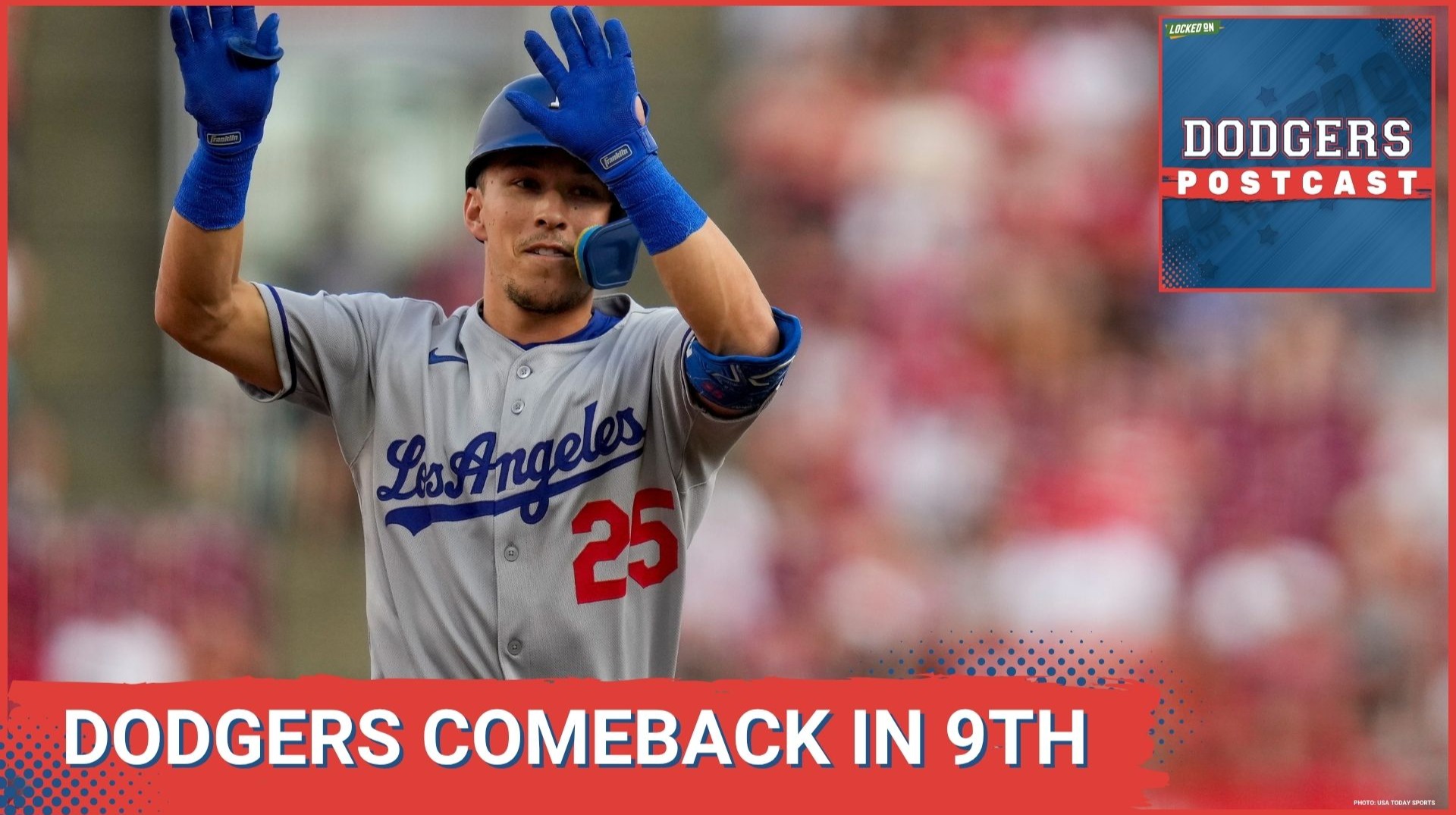 DODGERS POSTCAST: Dodgers COMEBACK on the back of WILL SMITH