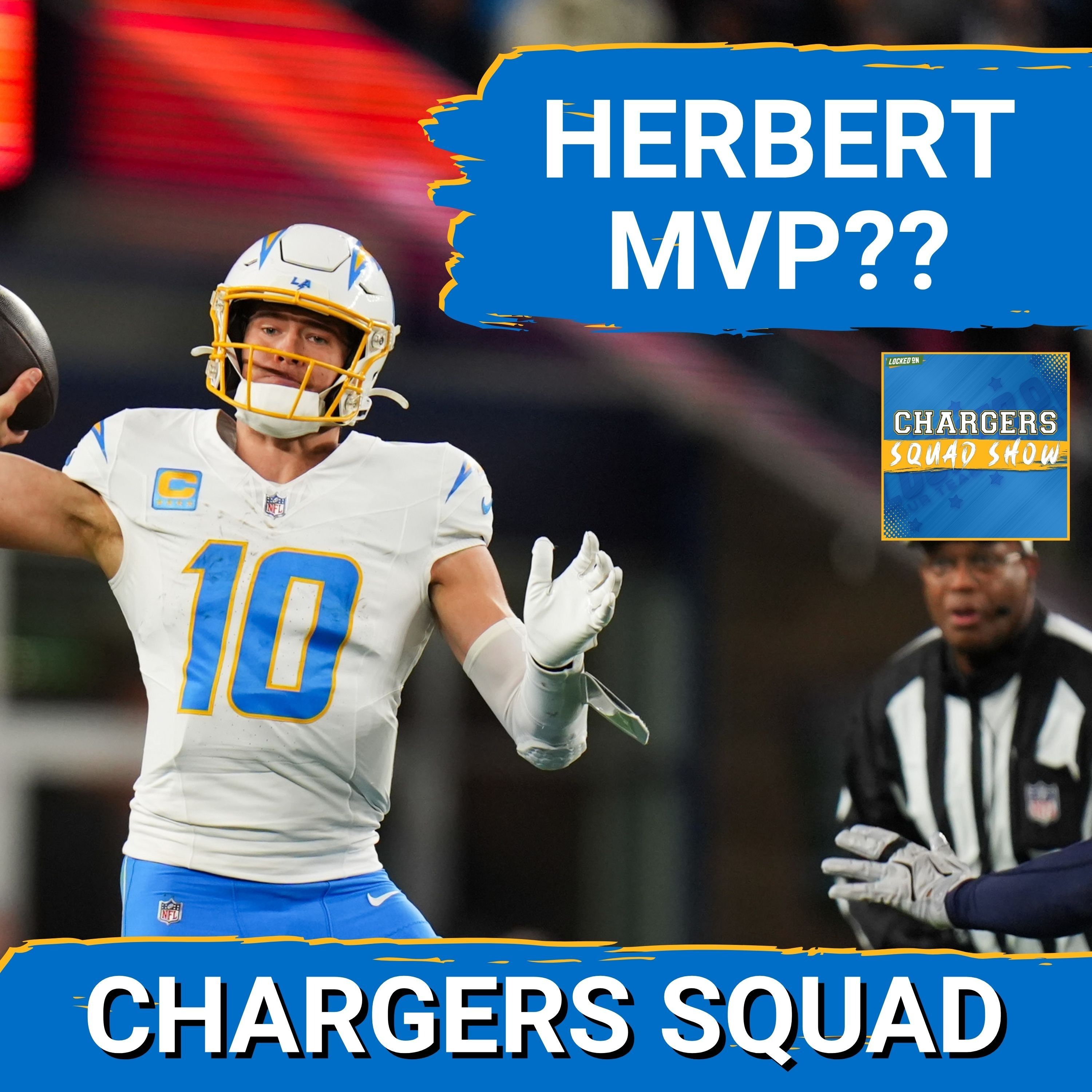 CHARGERS SQUAD: Is Justin Herbert set up to win MVP and The Chargers facing 4 teams right after the bye