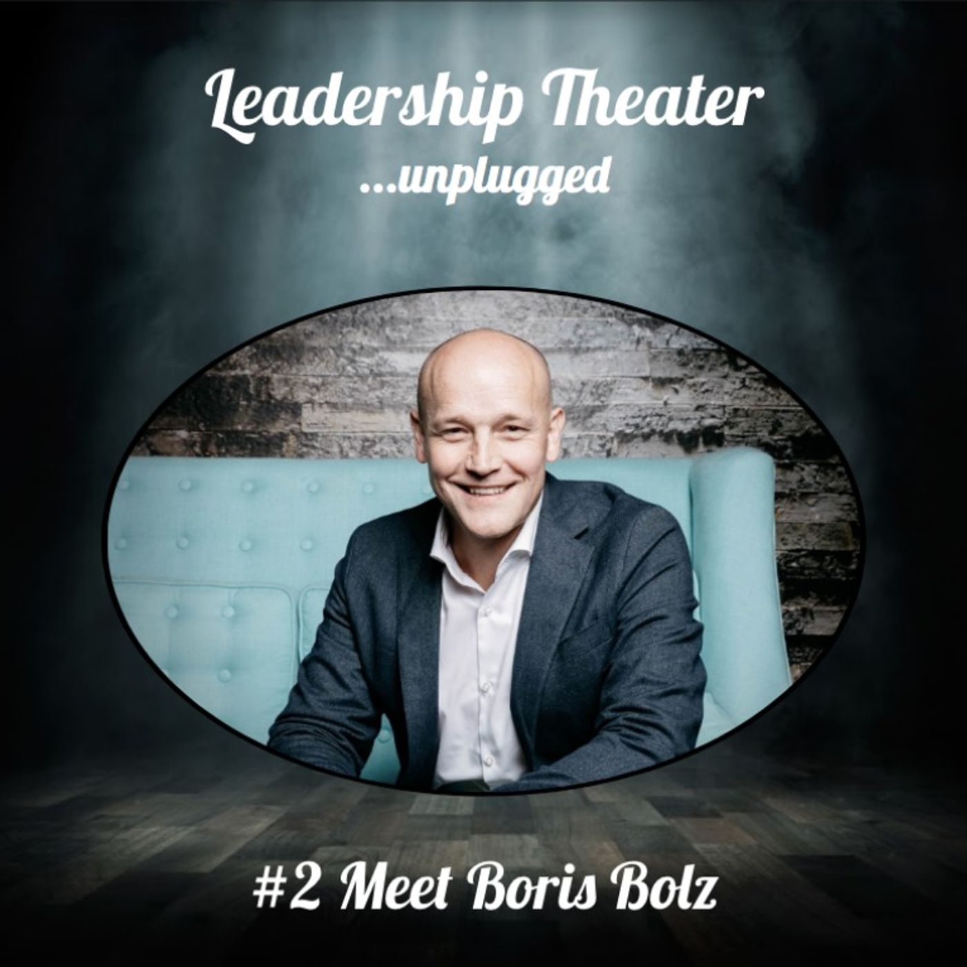 Leadership Theater ...unplugged