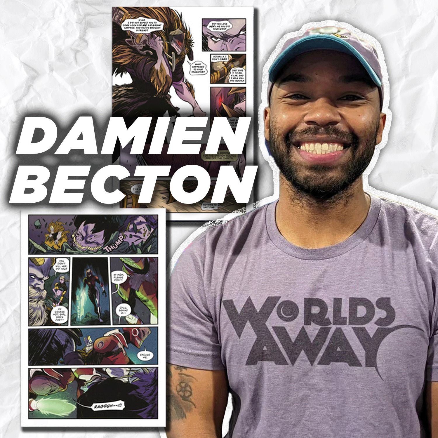 36. Traveling Worlds Away with Damien Becton