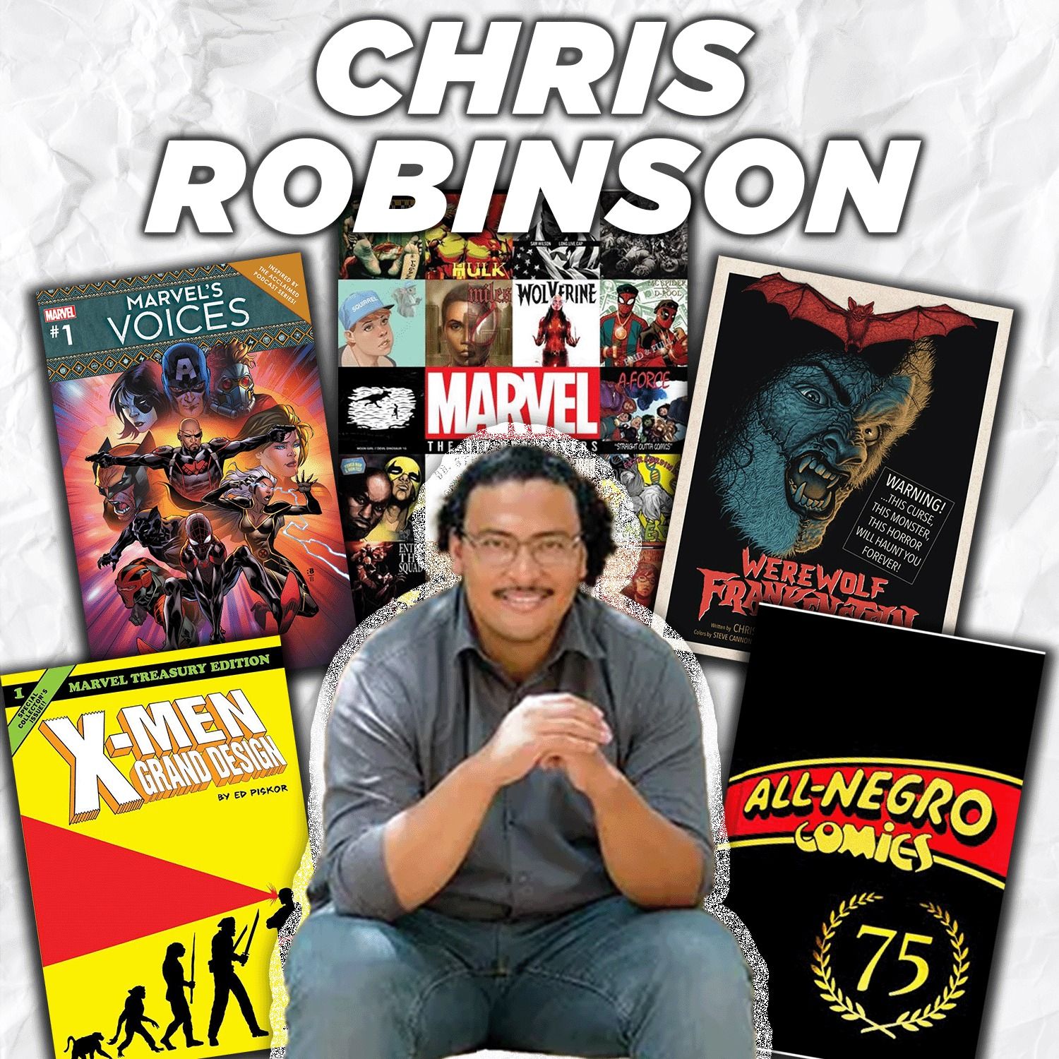 37. Chris Robinson on Marvel's Voices, Hip Hop Variants and All-Negro Comics #1