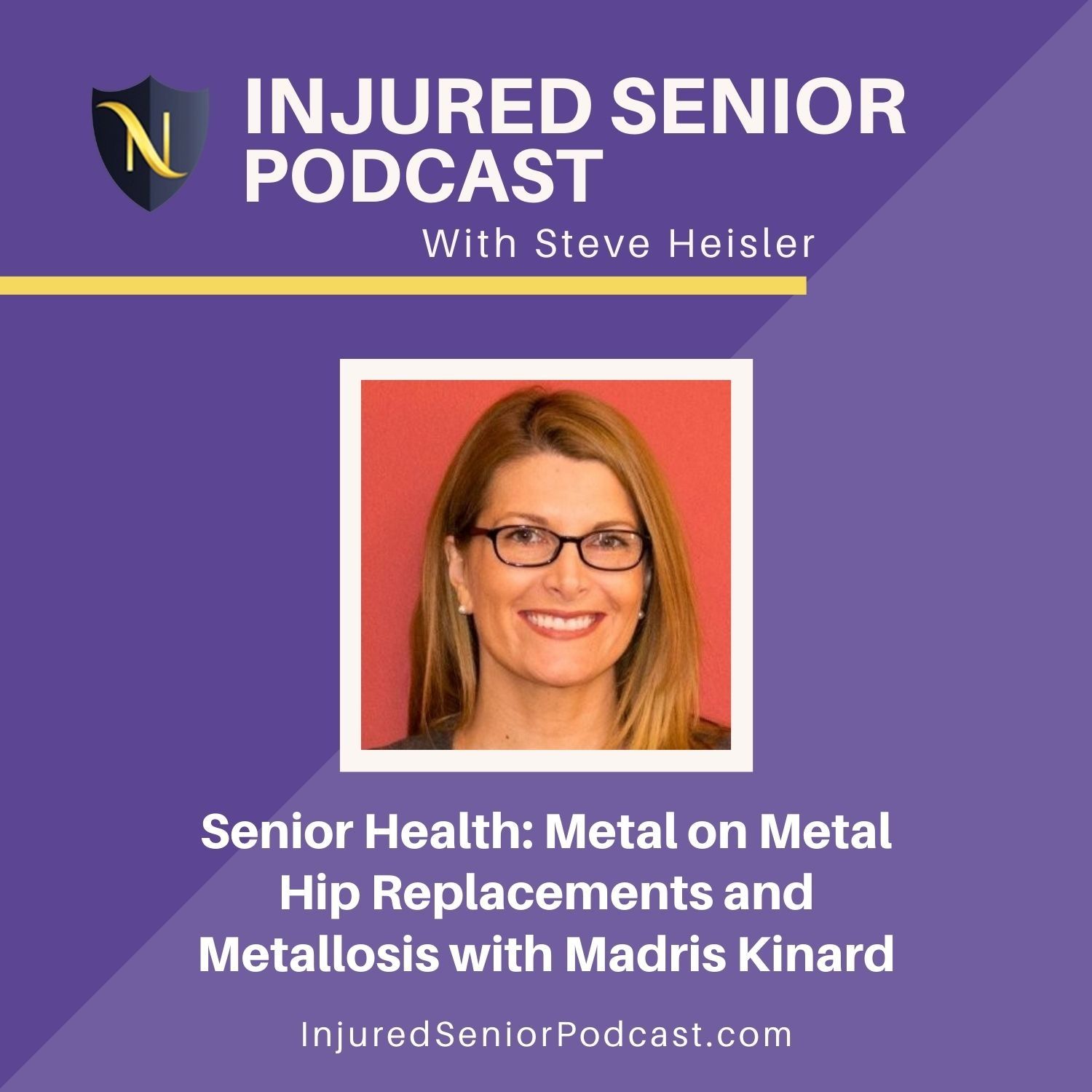 Senior Health: Metal on Metal Hip Replacements and Metallosis with Madris Kinard