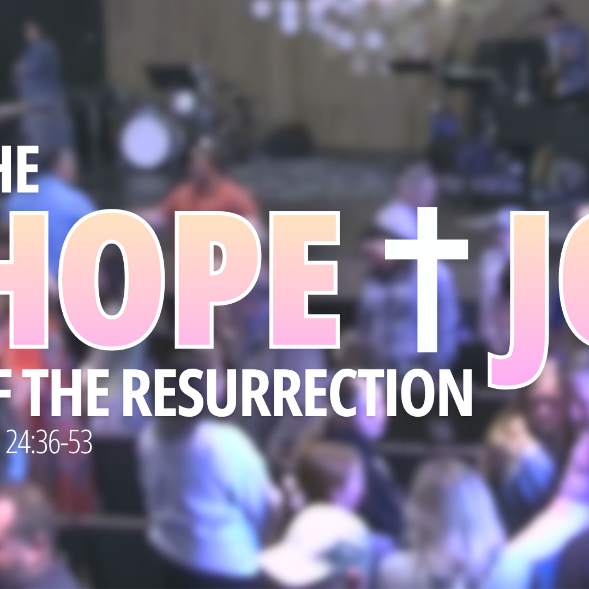 Easter 2026: The Hope And Joy Of The Resurrection - Luke 24:36-53 - 2026-04-05 episode artwork