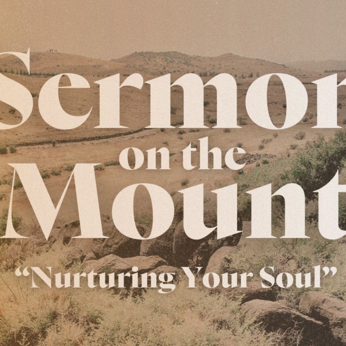 “Sermon on the Mount” - Nurturing Your Soul - Matt 6:1-6, 16-18 - 07/28/2024