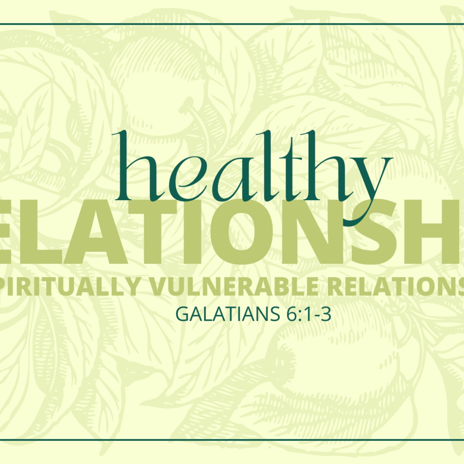Spiritually Vulnerable Relationships - Galatians 6:1-3 & Proverbs 27:17 - 2026-03-29 episode artwork