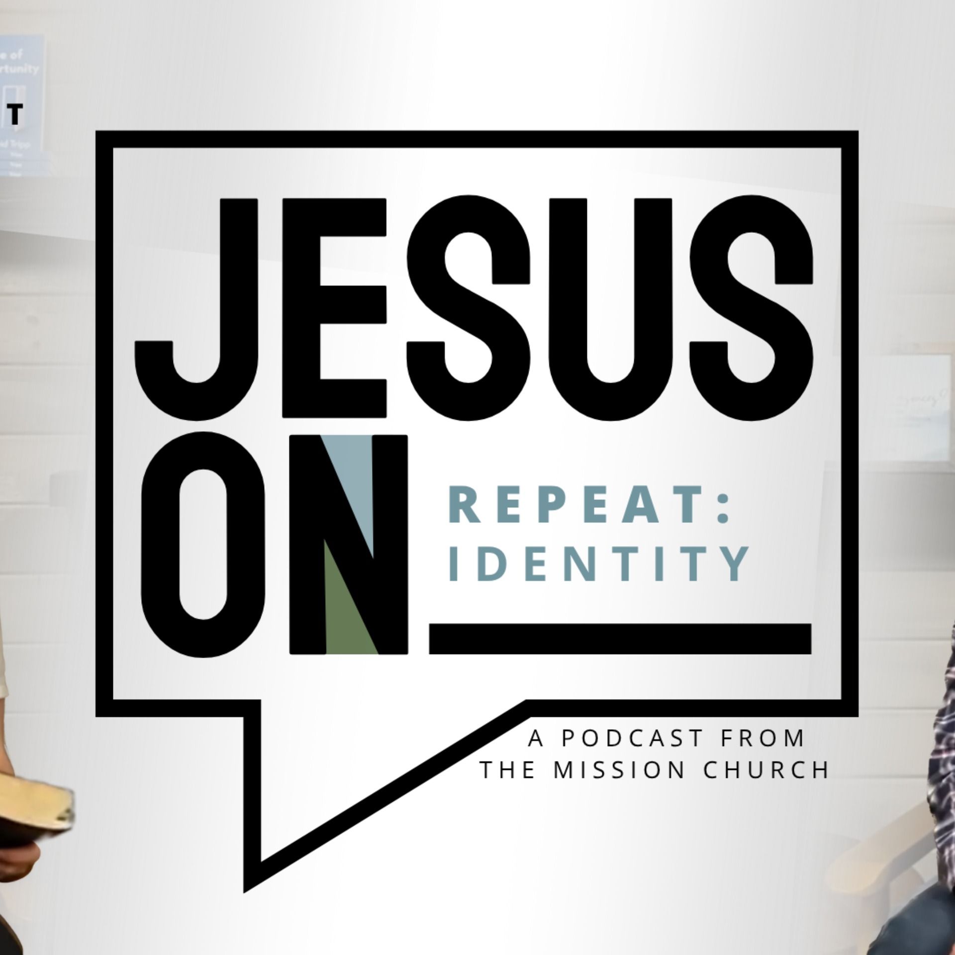 Jesus On Repeat - Identity episode artwork