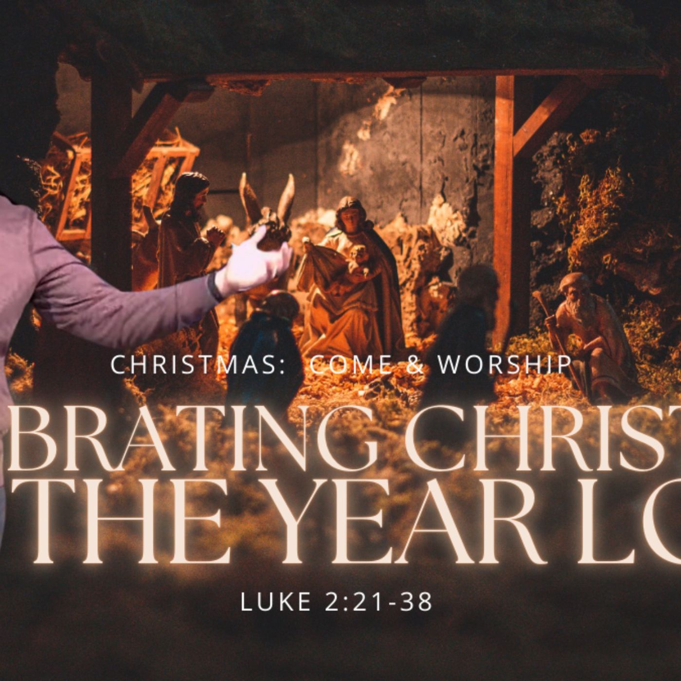 Celebrating Christmas All The Year - Luke 2:21-38 - 2024-12-29 episode artwork