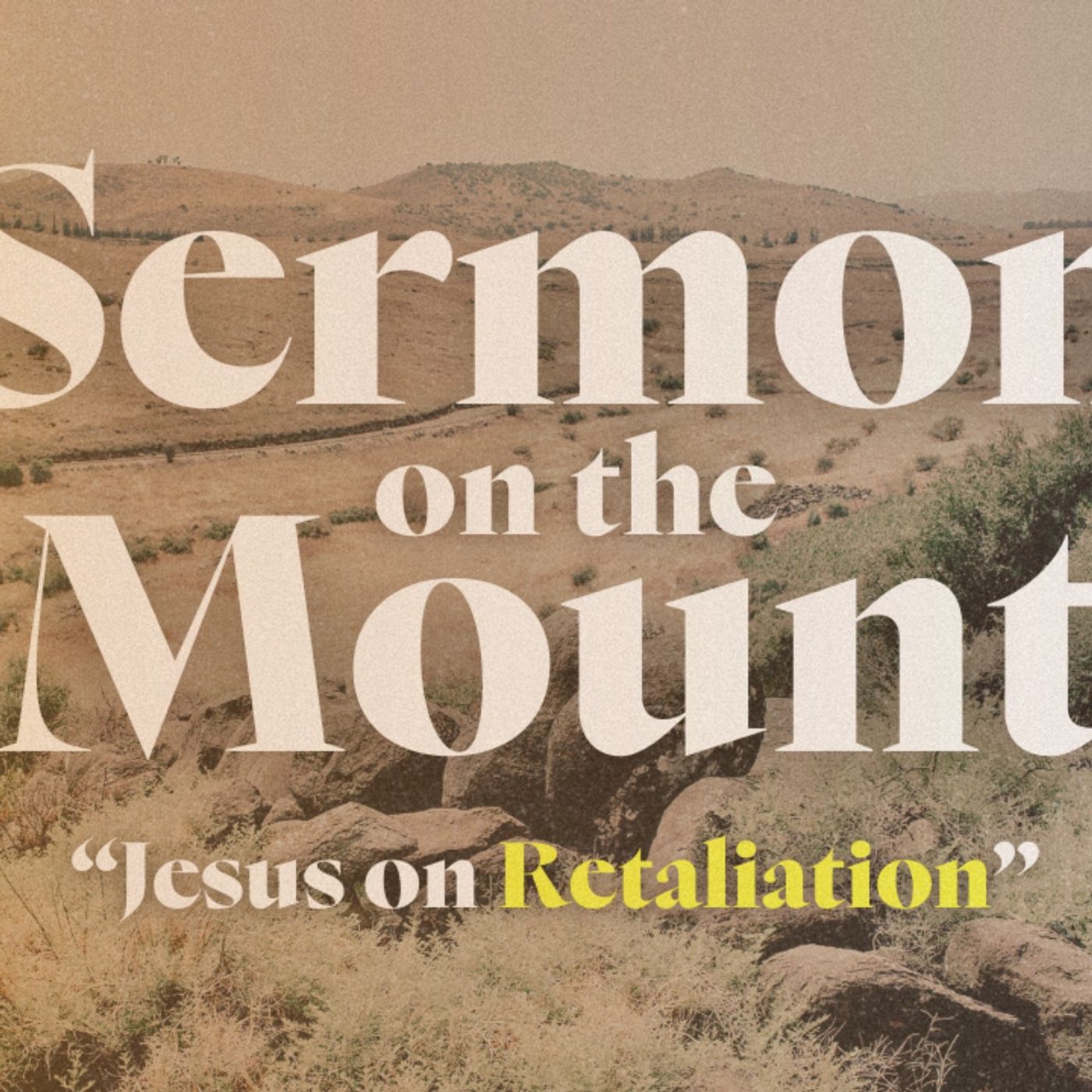 “Sermon on the Mount” - Jesus on Retaliation - Matthew 5:38-42 - 07/15/2024