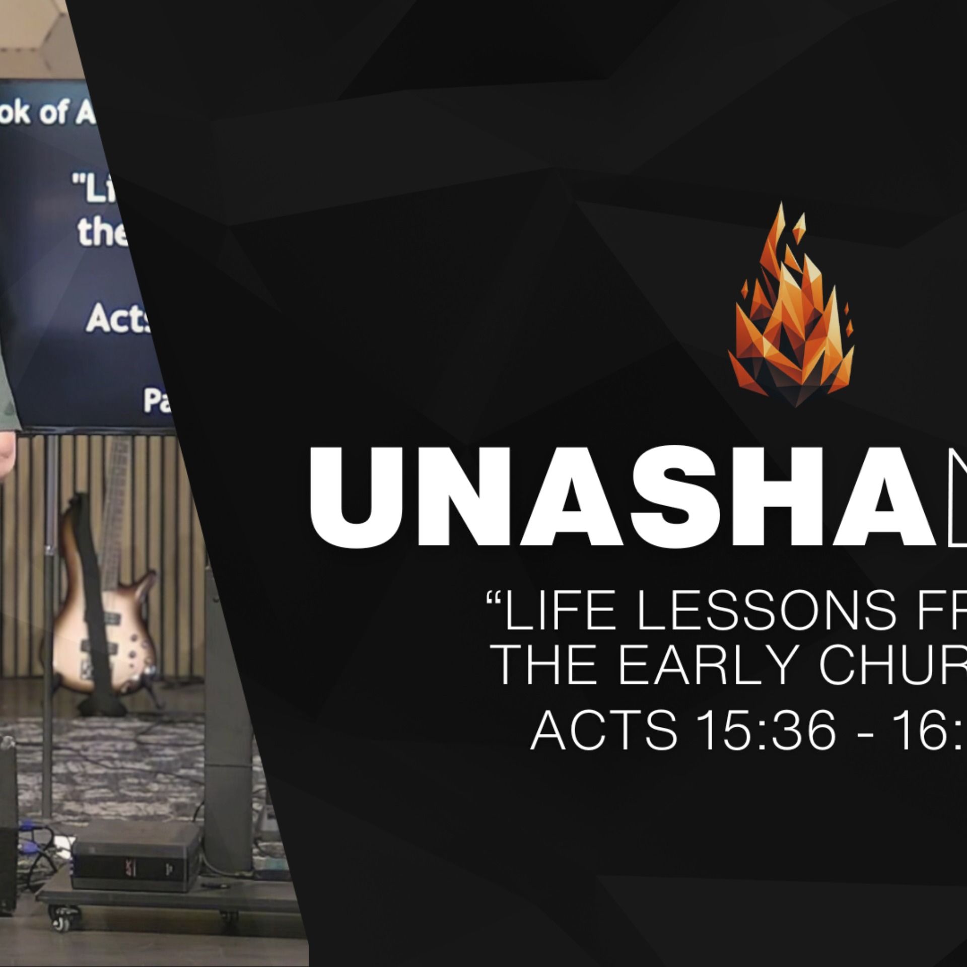 Life Lessons from the Early Church - Acts 15:36-16:40 - Aug 3rd, 2025