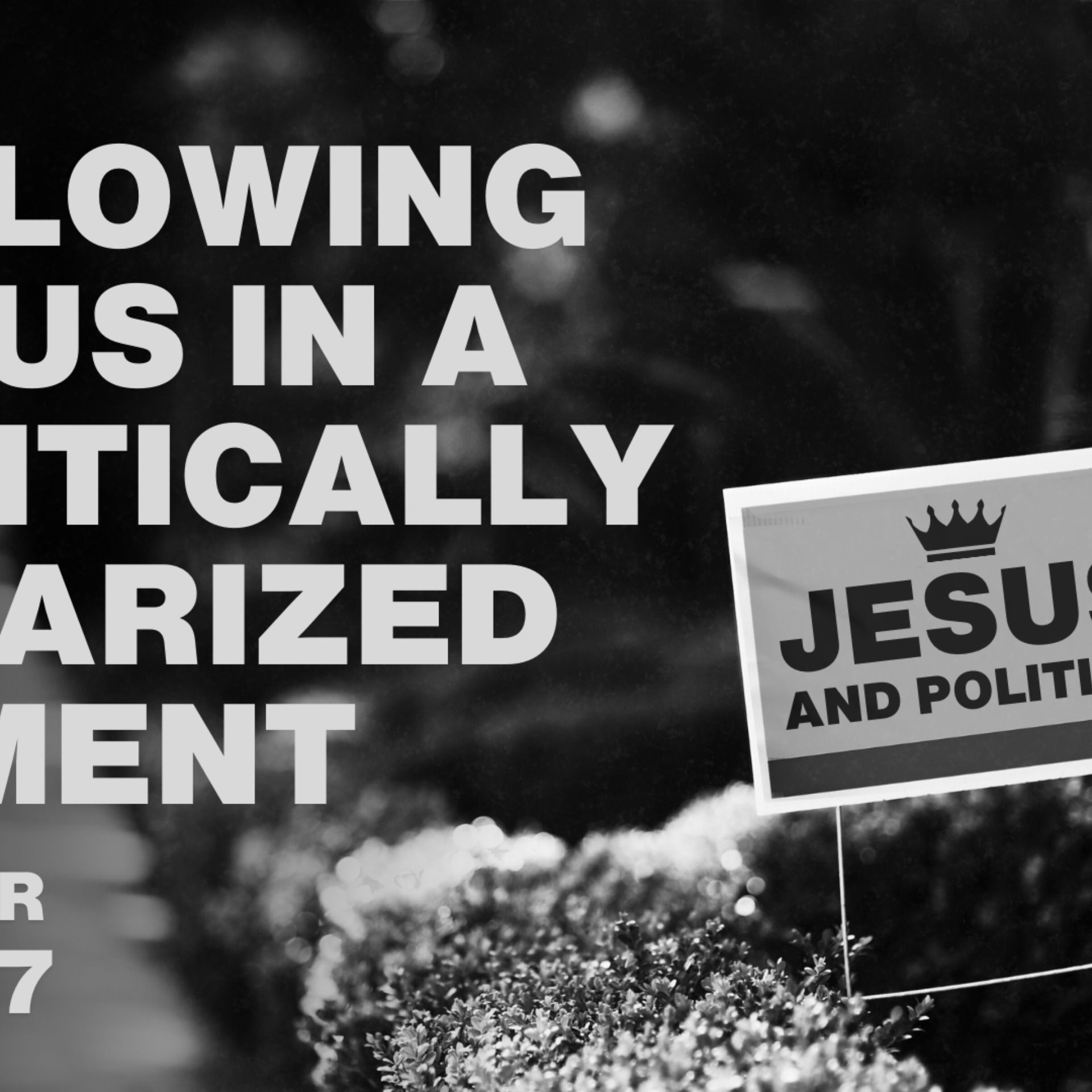Following Jesus in a Politically Polarized Moment 1 Peter 2:9-17