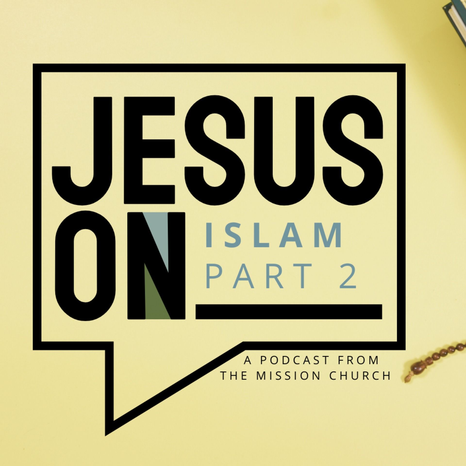 Jesus On Islam, Part Two episode artwork
