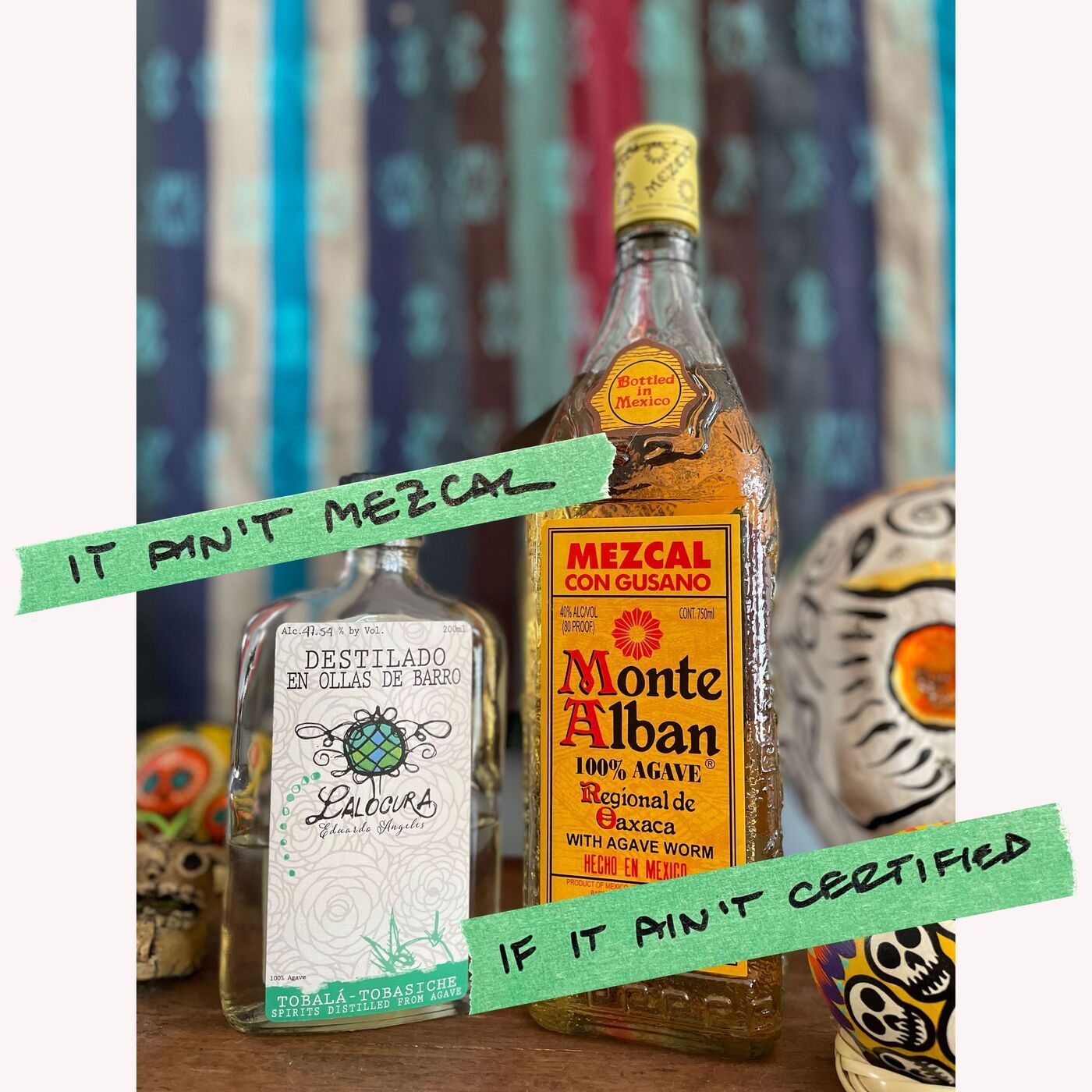 It Ain't Mezcal if it Ain't Certified