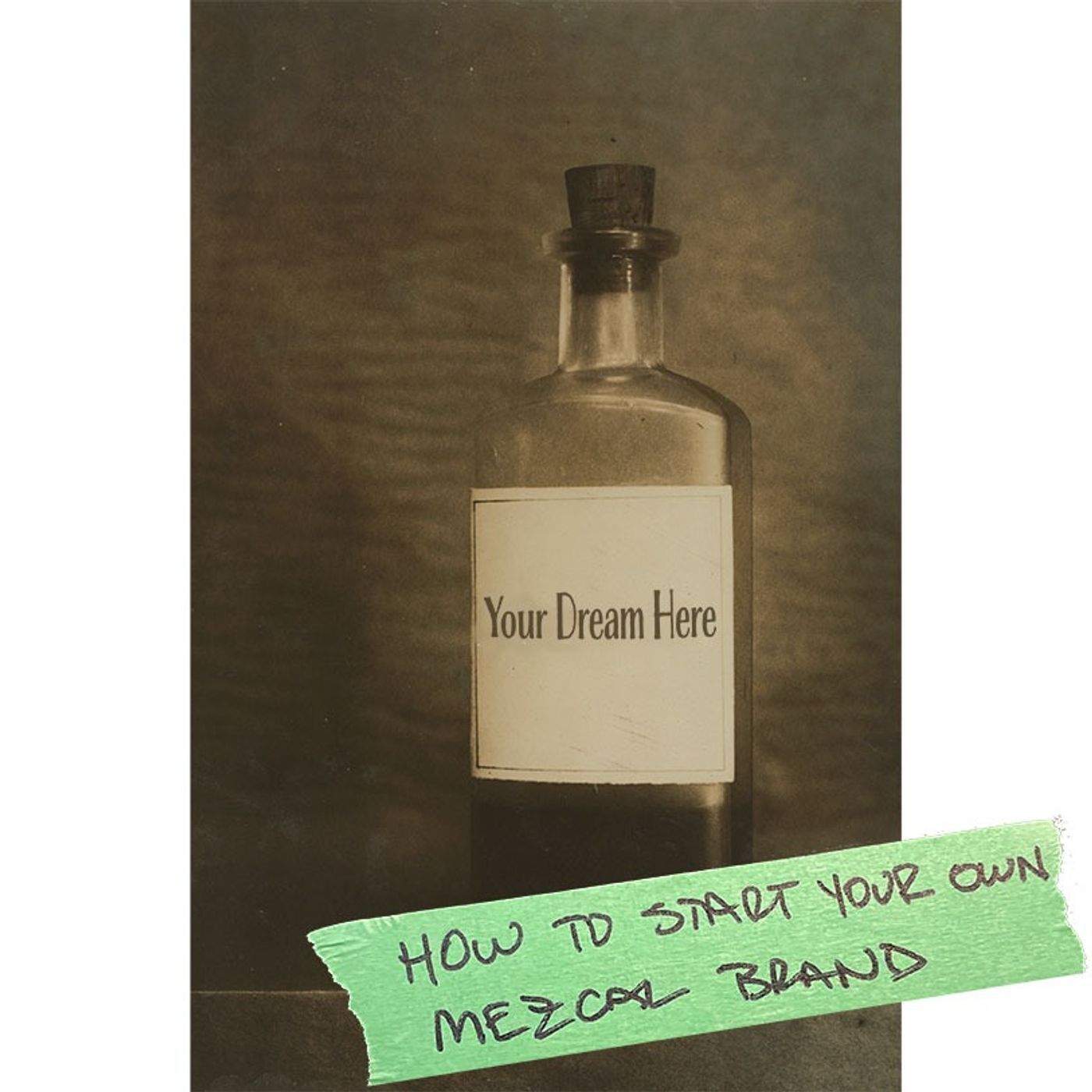 How to Start Your Own Mezcal Brand