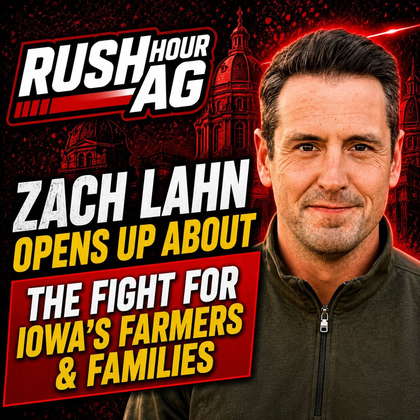 Zach Lahn Opens Up About the Fight for Iowa’s Farmers & Families episode artwork