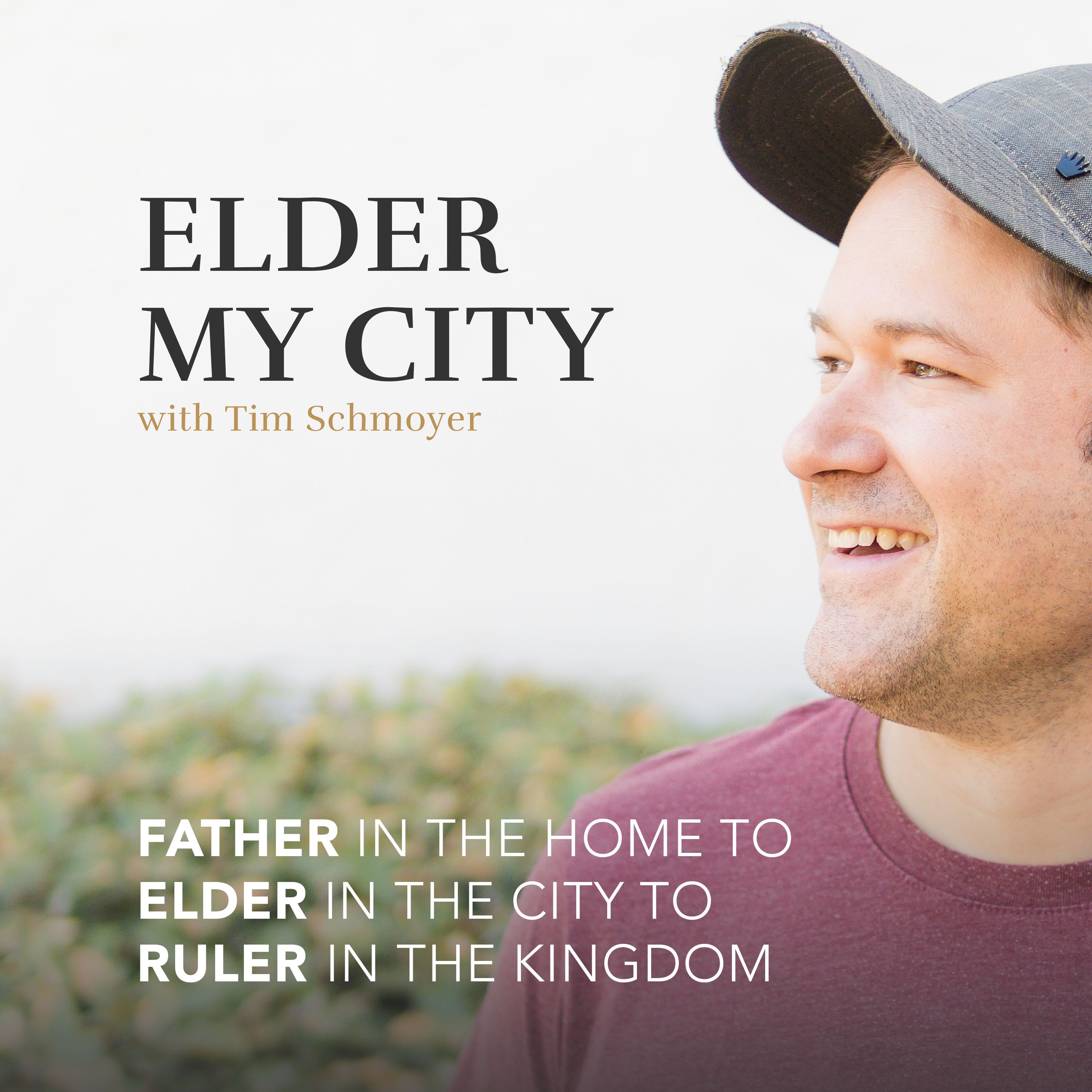 Elder My City, with Tim Schmoyer
