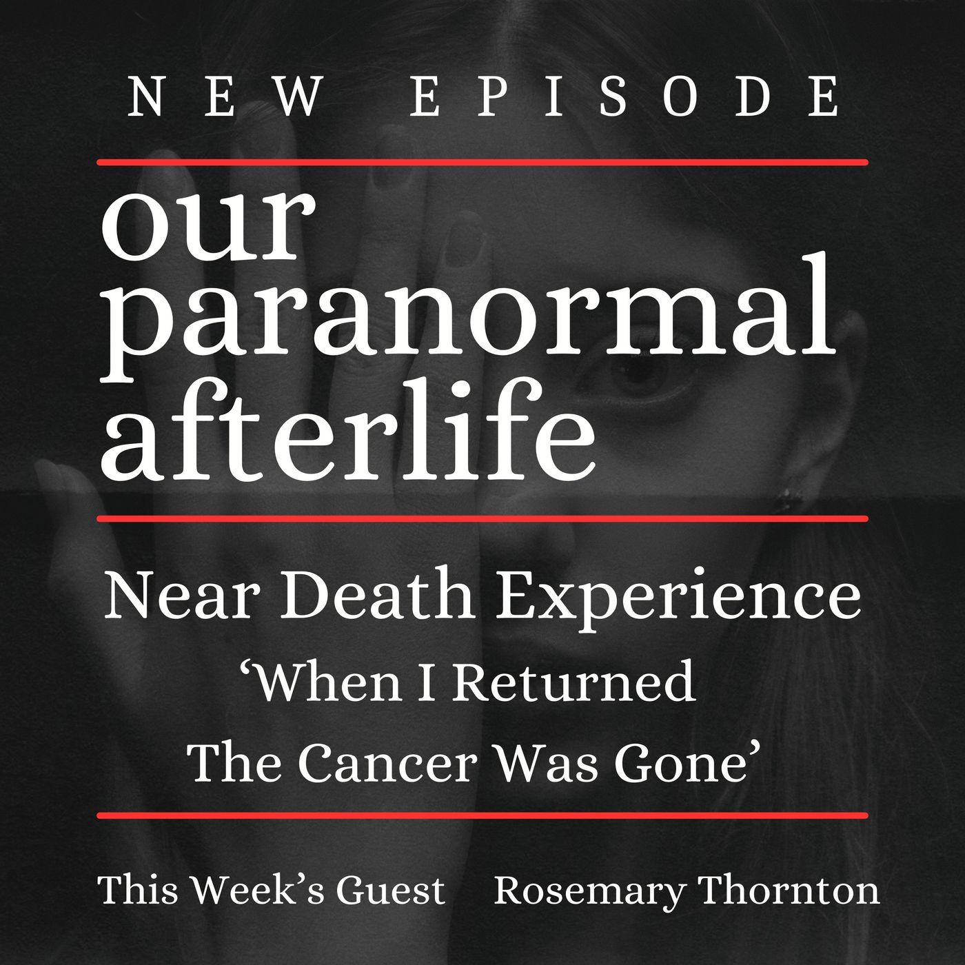 Our Paranormal Afterlife : Finding Proof of Life After Death
