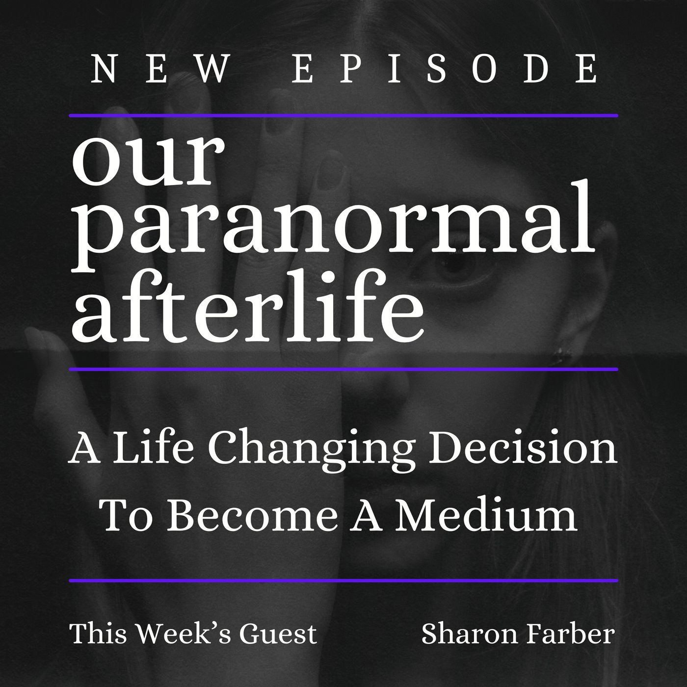 Our Paranormal Afterlife : Finding Proof of Life After Death