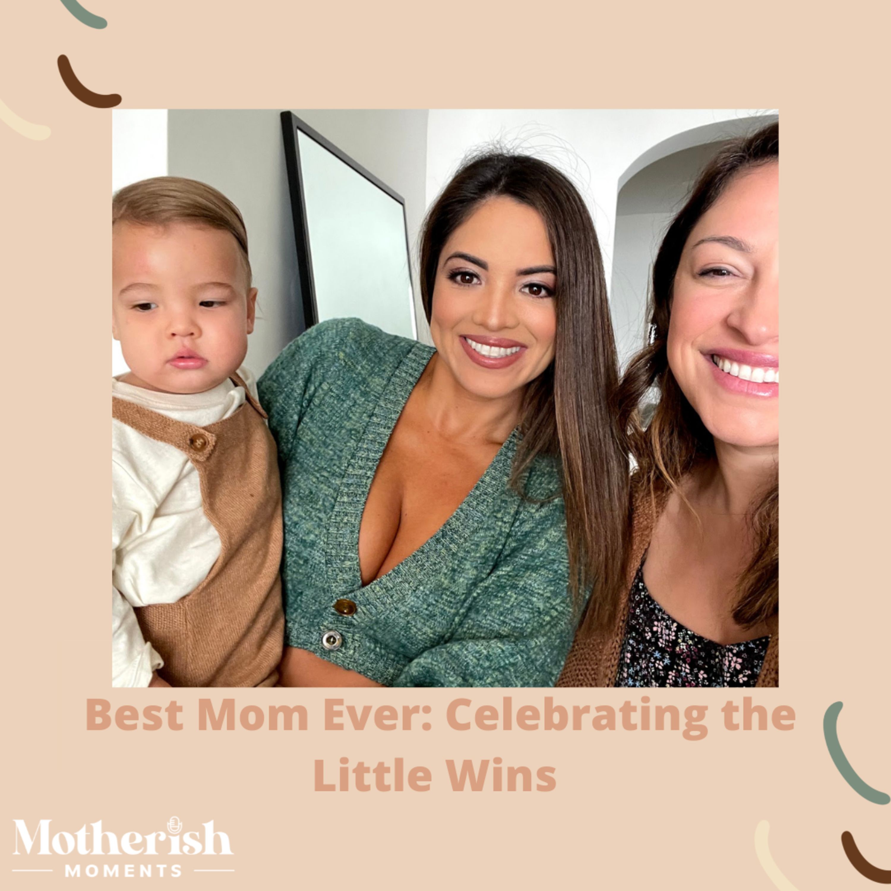 37. Best Mom Ever: Celebrating the Little Wins