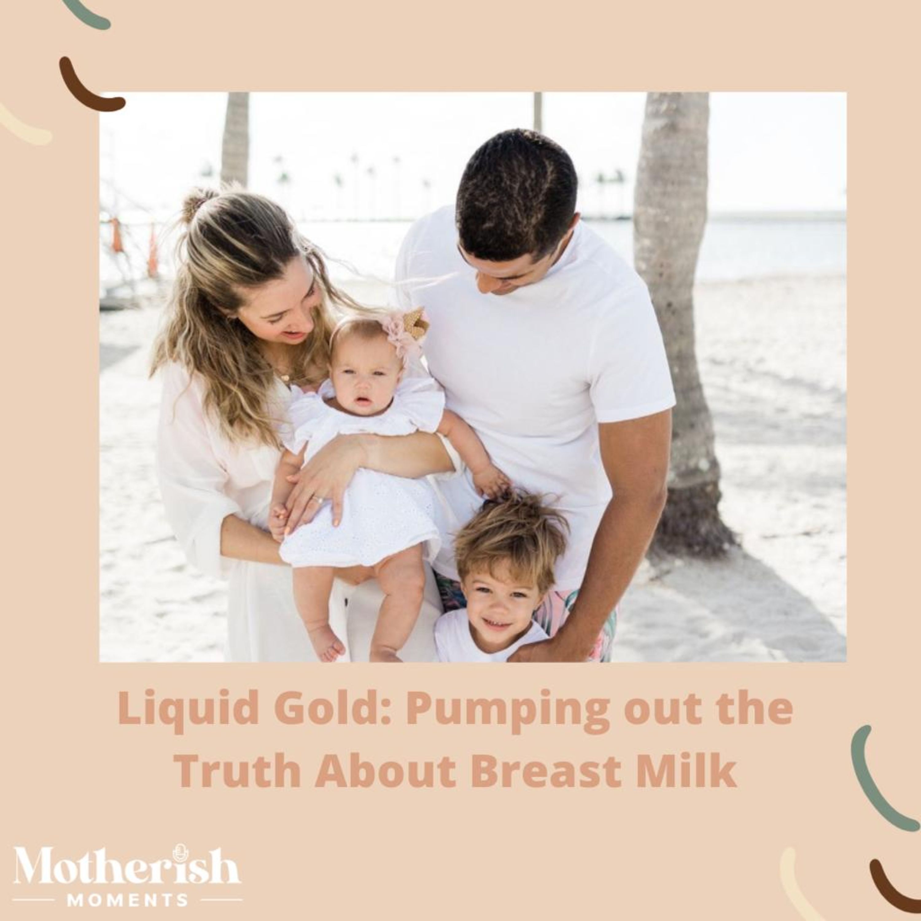 36. Liquid Gold: Pumping out the truth about breast milk