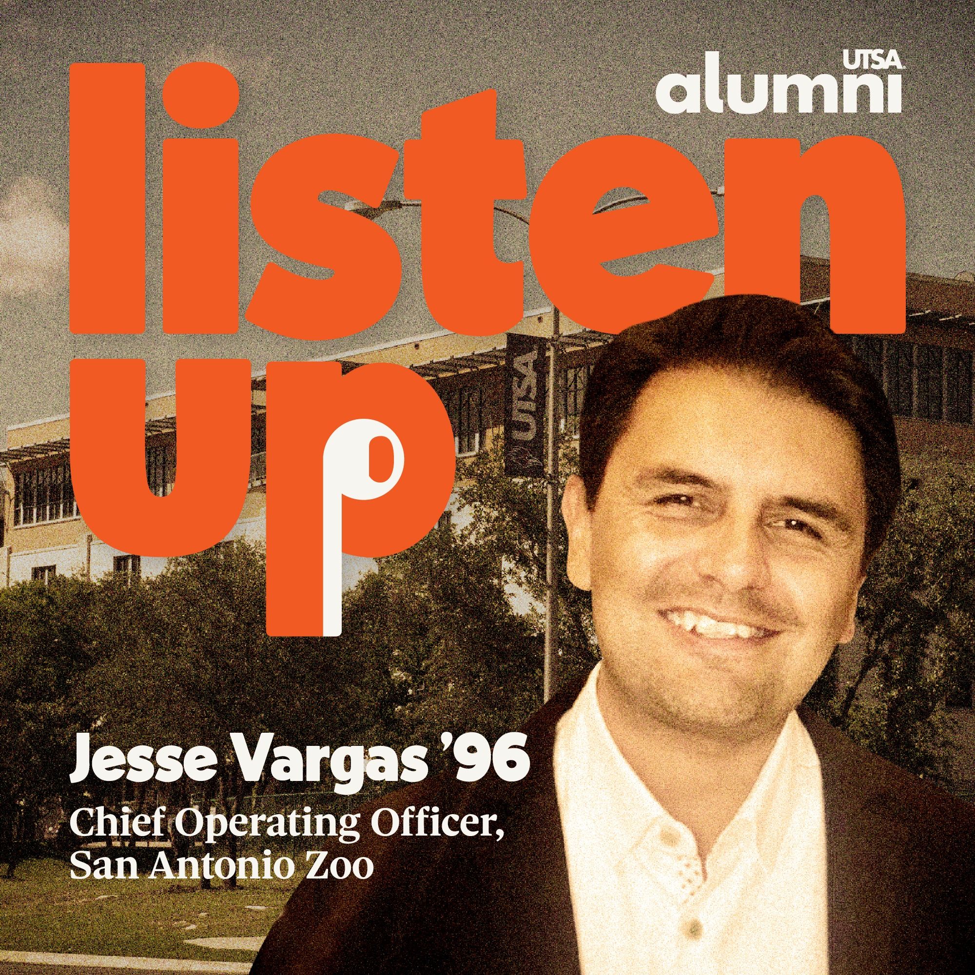 S4E15: Adventures in Leadership — UTSA Alumnus Jesse Vargas' Road from San Antonio to Global Attractions and the San Antonio Zoo episode artwork