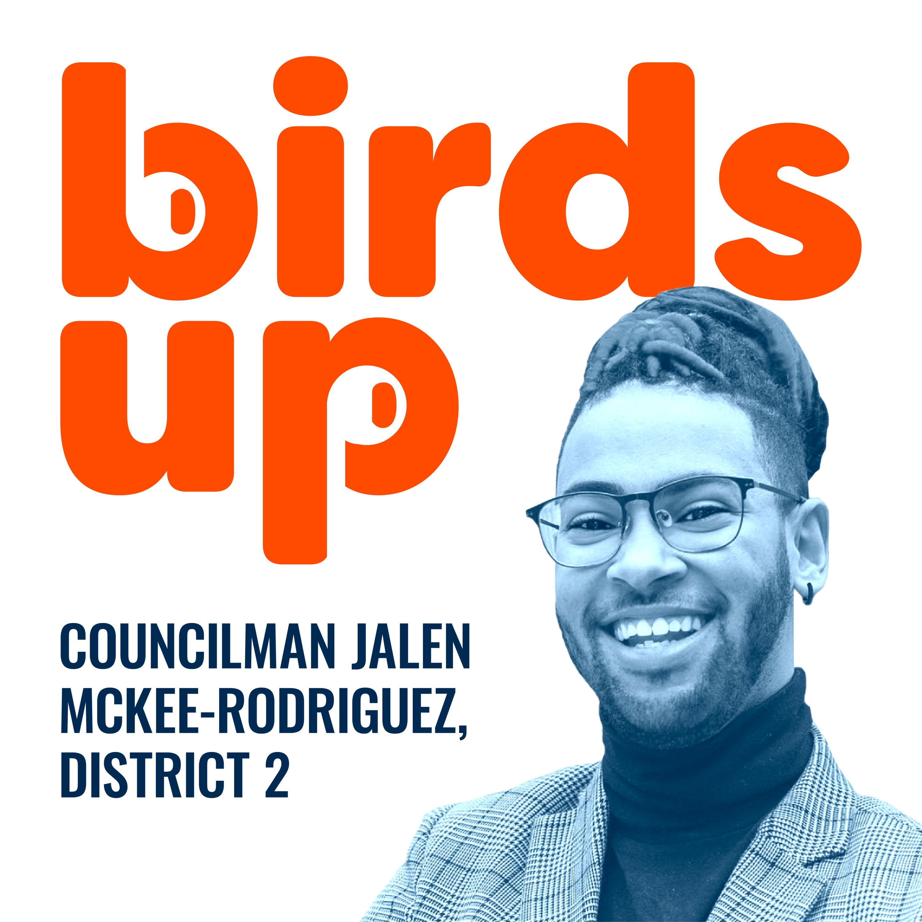 Ep. 14: COSA City Council - Jalen McKee-Rodriguez, District 2 Council Member episode artwork
