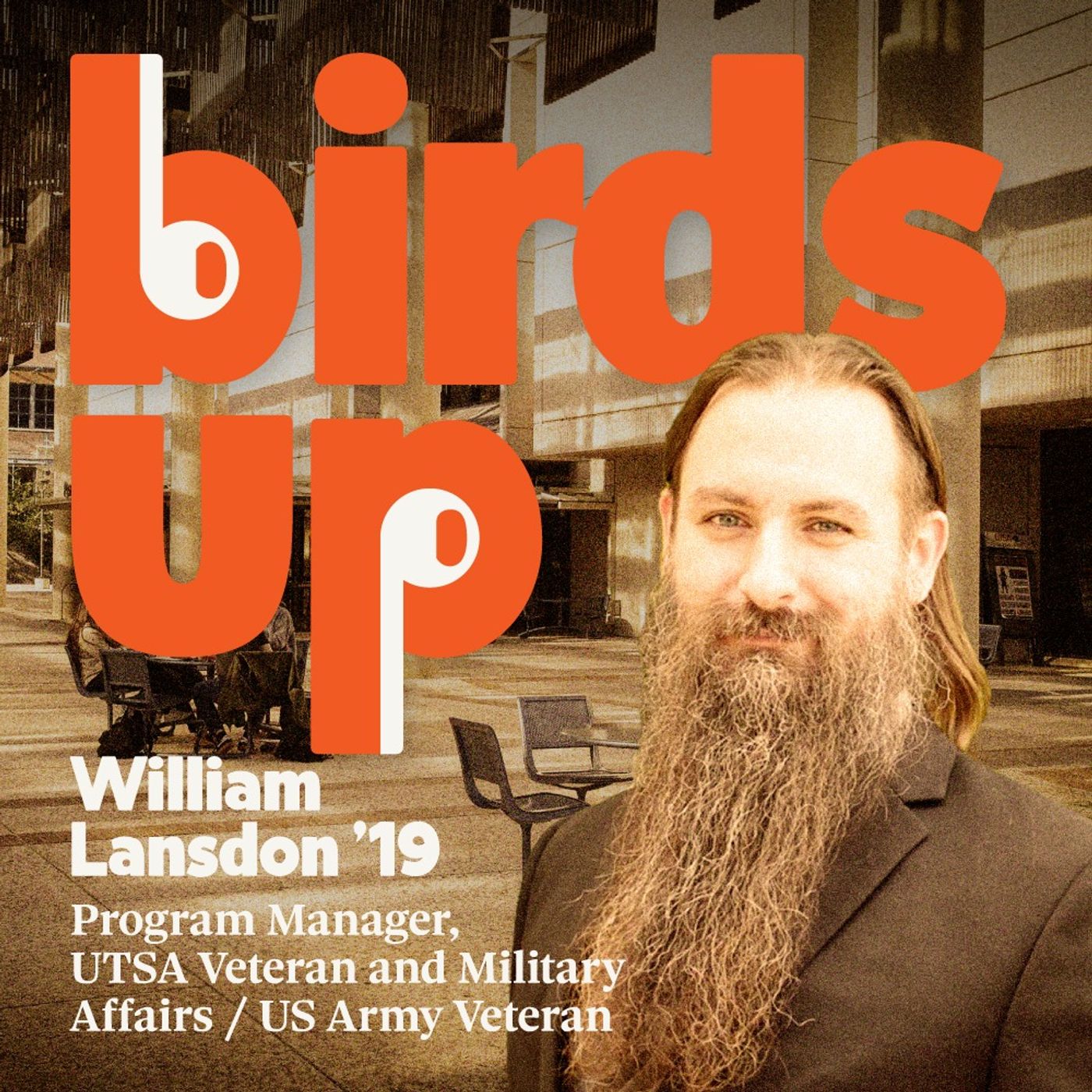 S3E17: UTSA Rising Star, US Army Veteran, William Lansdon, UTSA Veteran and Military Affairs episode artwork