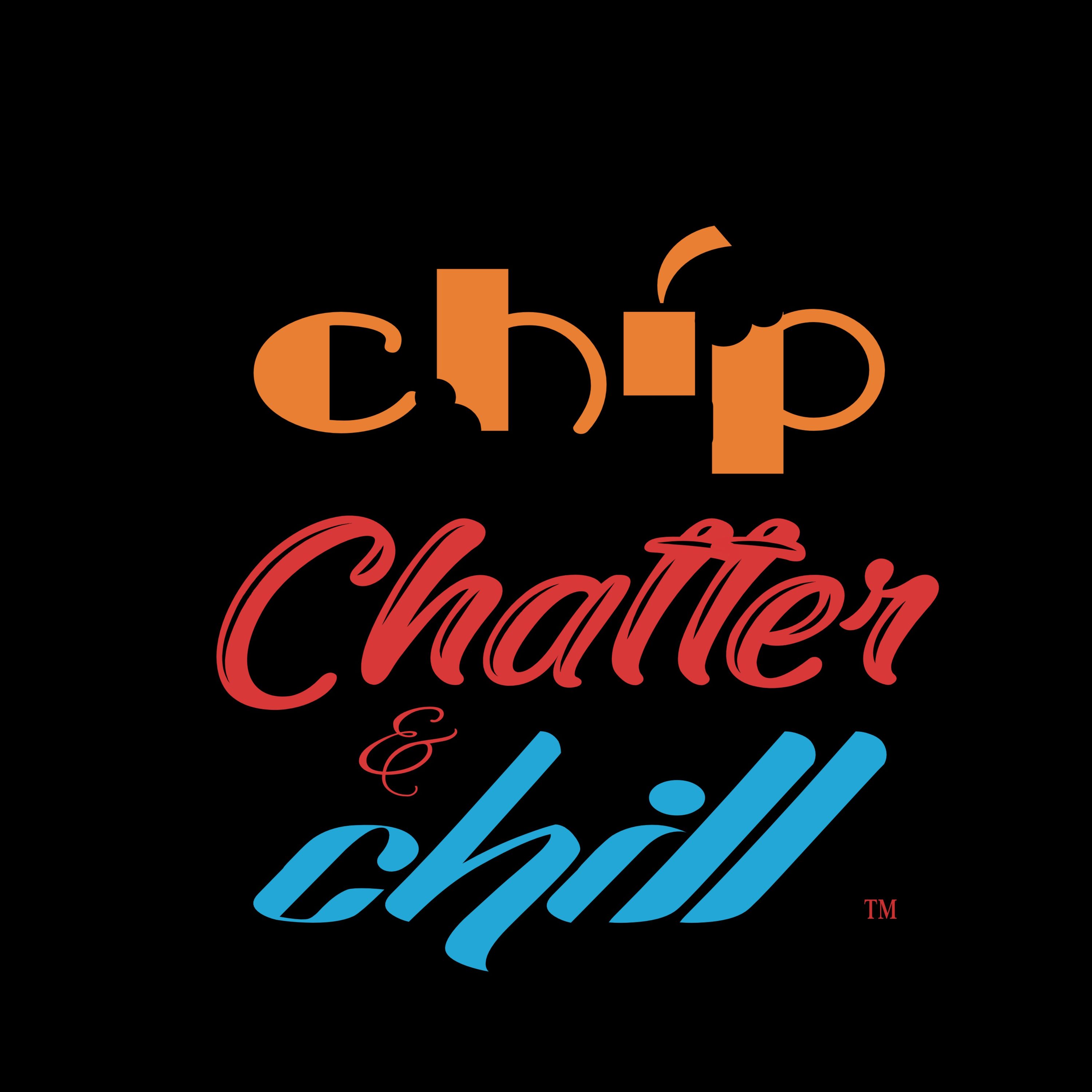 Chip Chatter & Chill