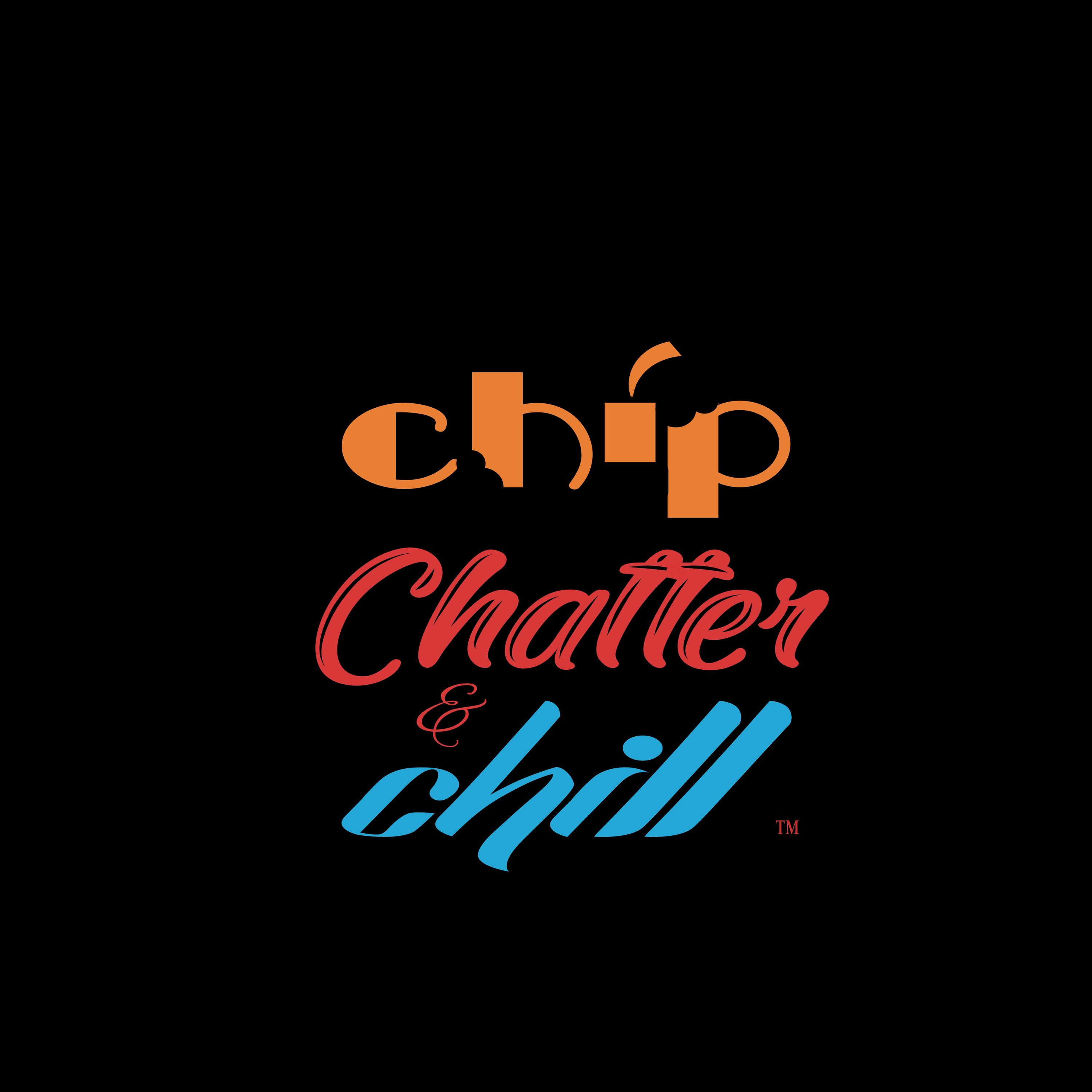 Chip Chatter & Chill