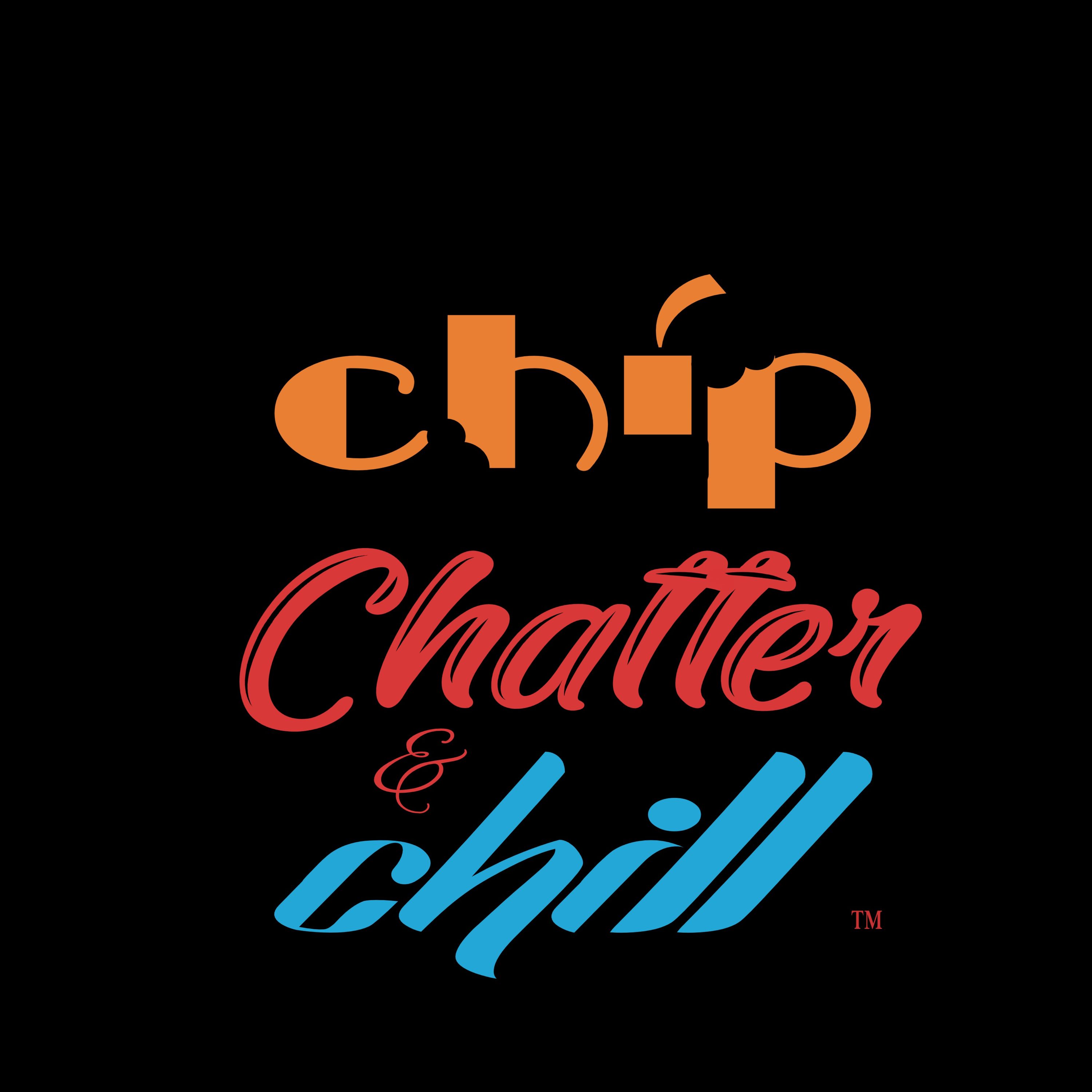 Happy 3rd Birthday Chip Chatter & Chill!