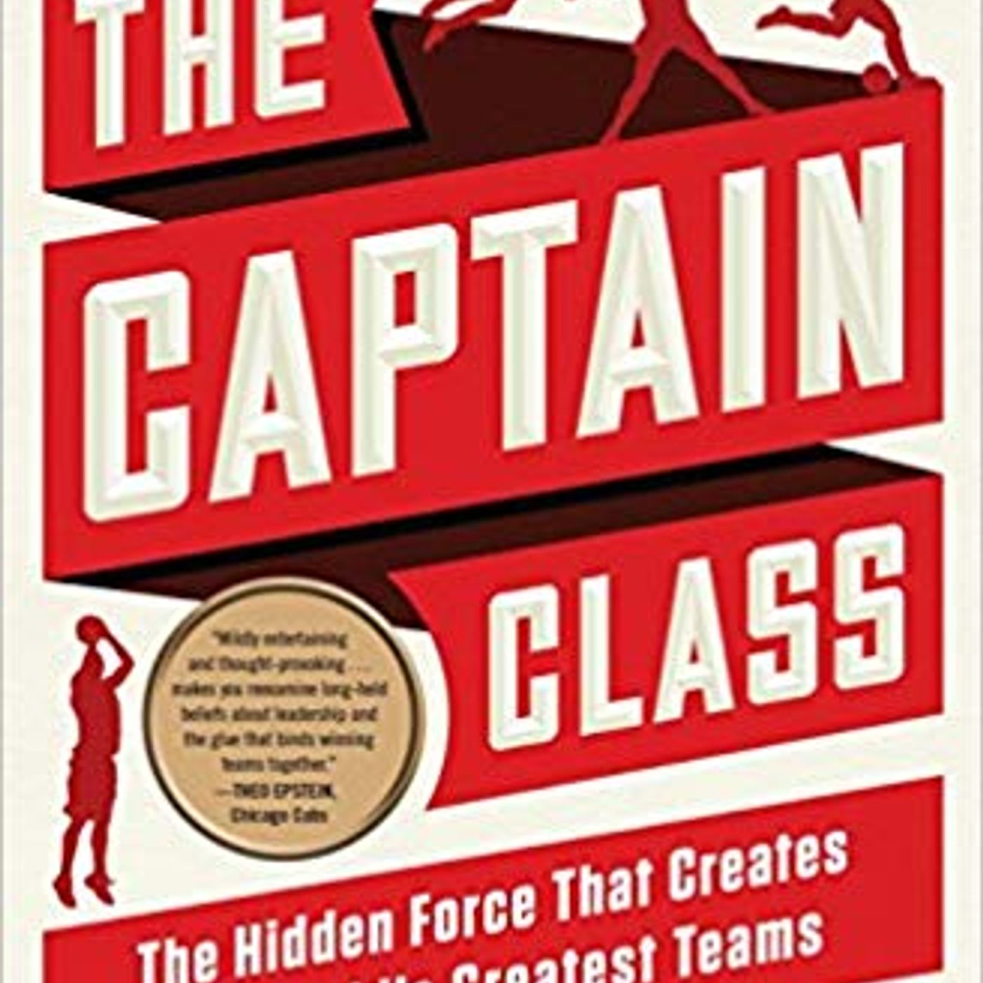 THE CAPTAIN CLASS with Sam Walker