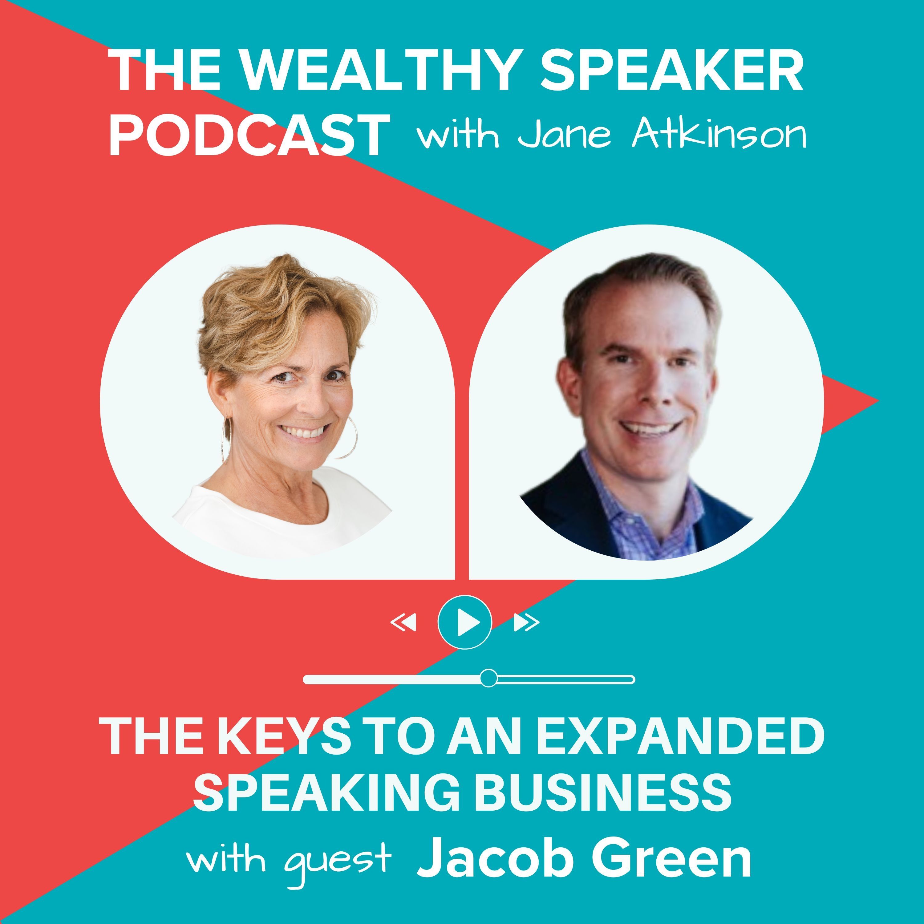 The Keys to an Expanded Speaking Business with Jacob Green