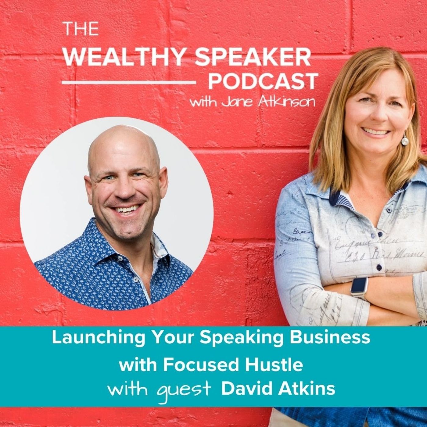 The Wealthy Speaker Podcast – Jane Atkinson