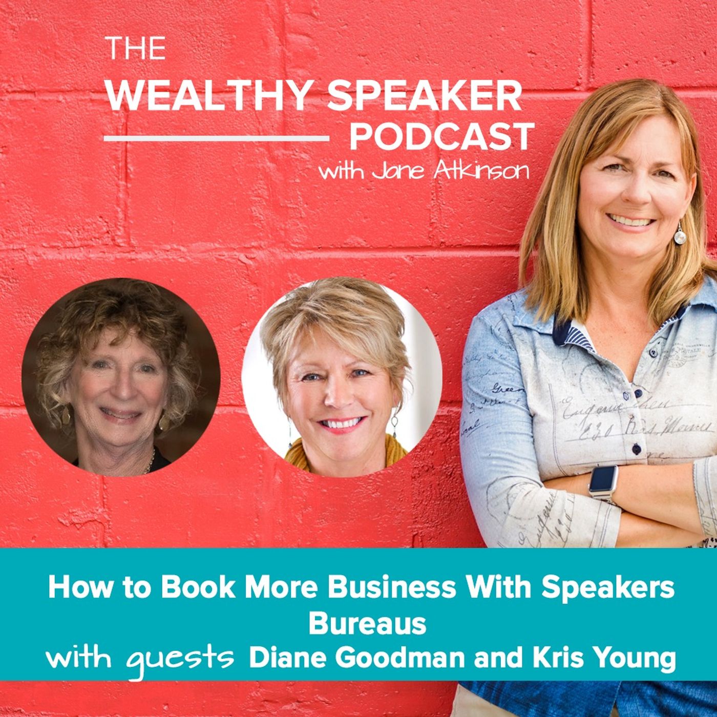 How to Book More Business with Speakers Bureaus with  Diane Goodman and Kris Young