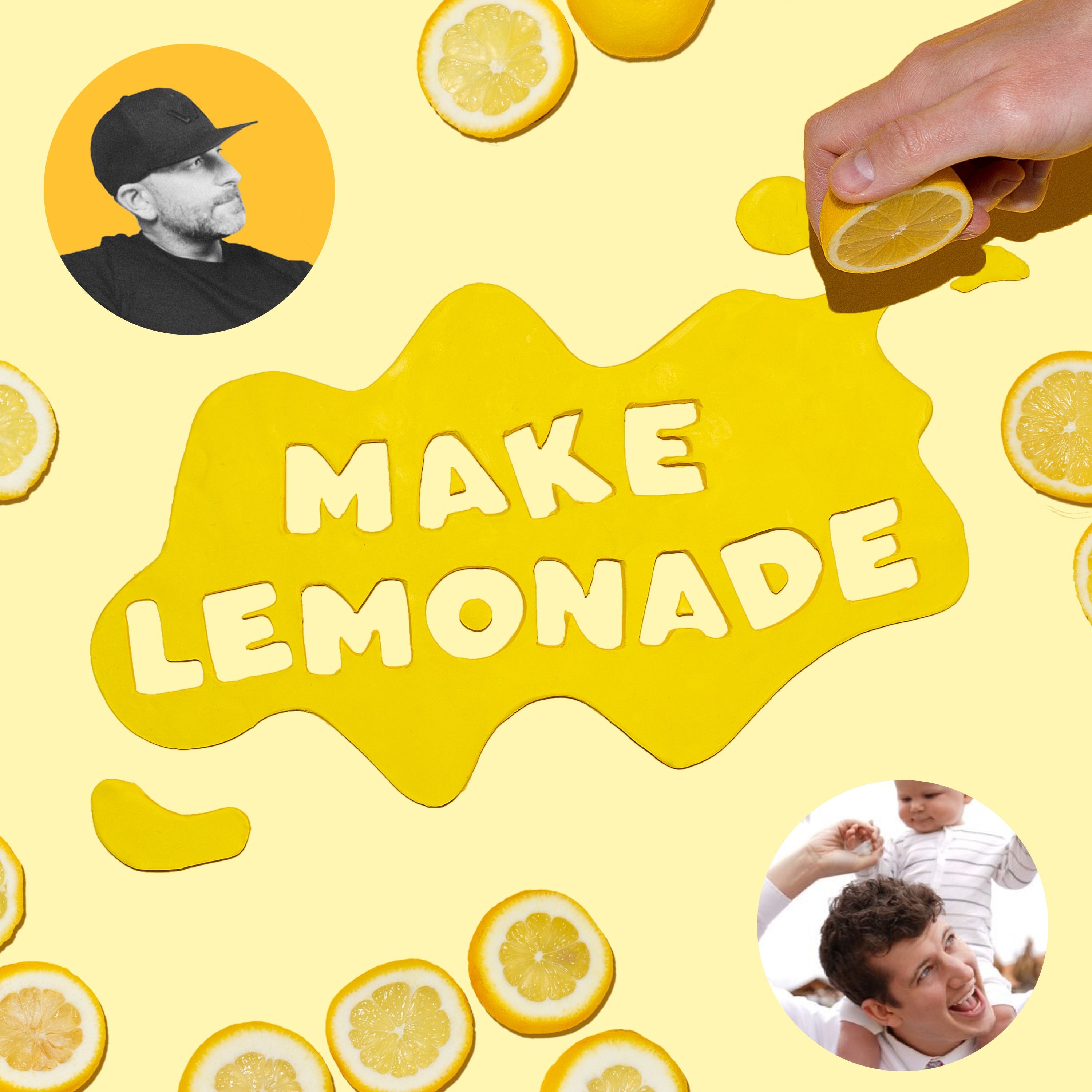 Make Lemonade