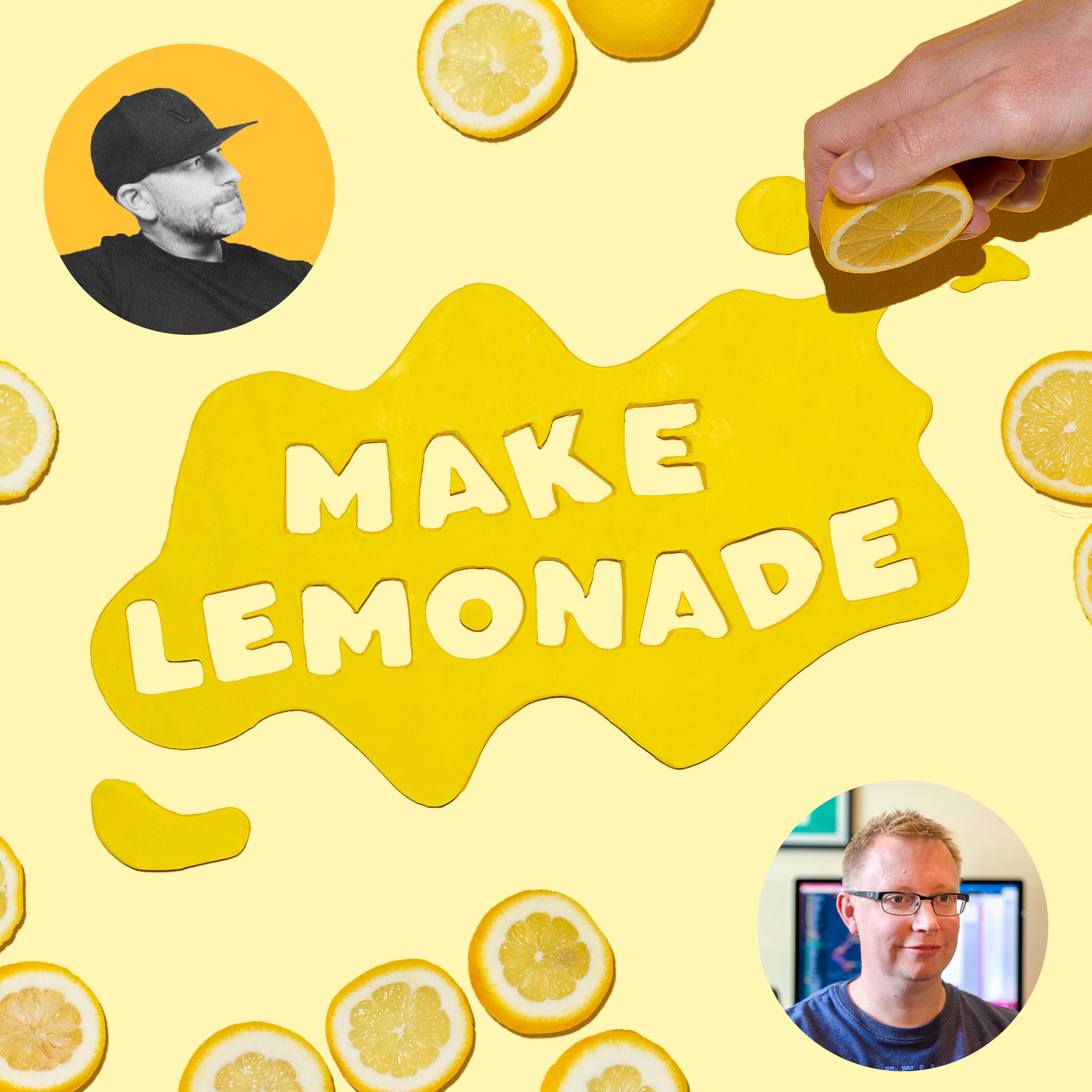 Make Lemonade