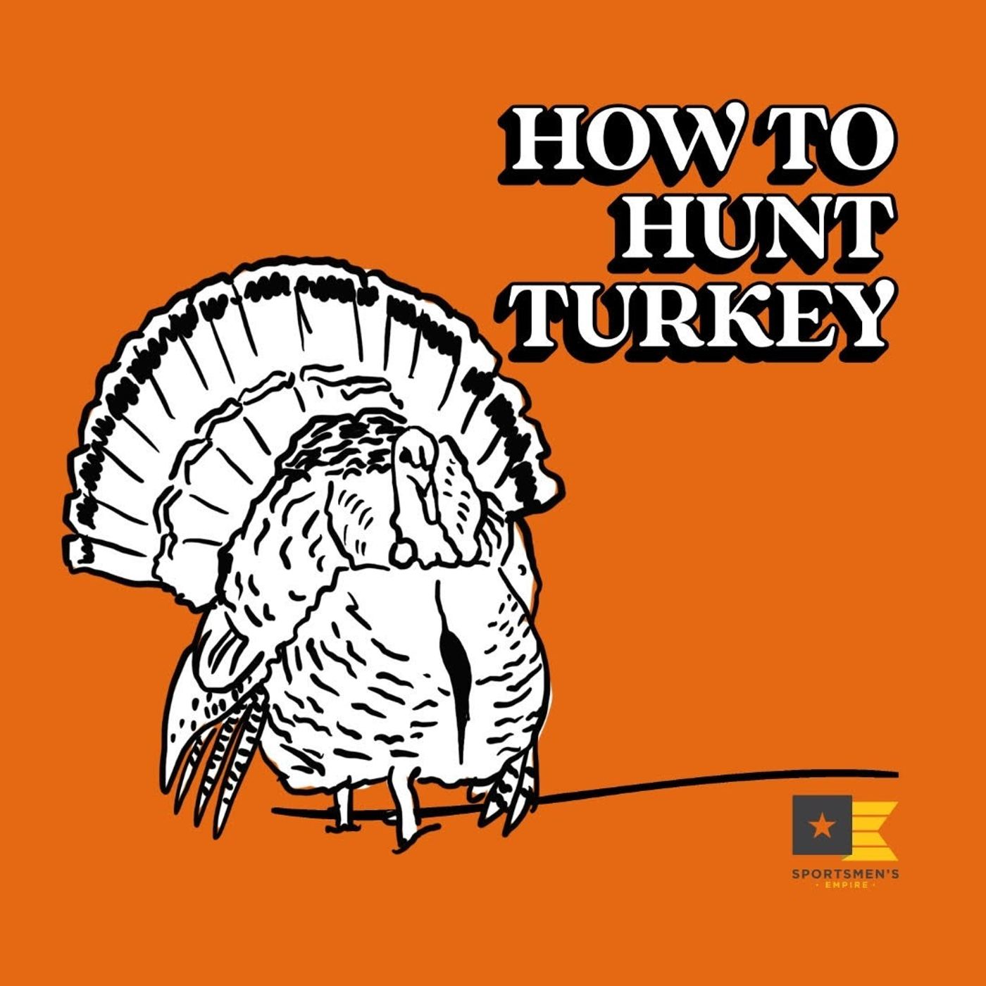 Sportsmen\'s Empire - Turkey Hunting