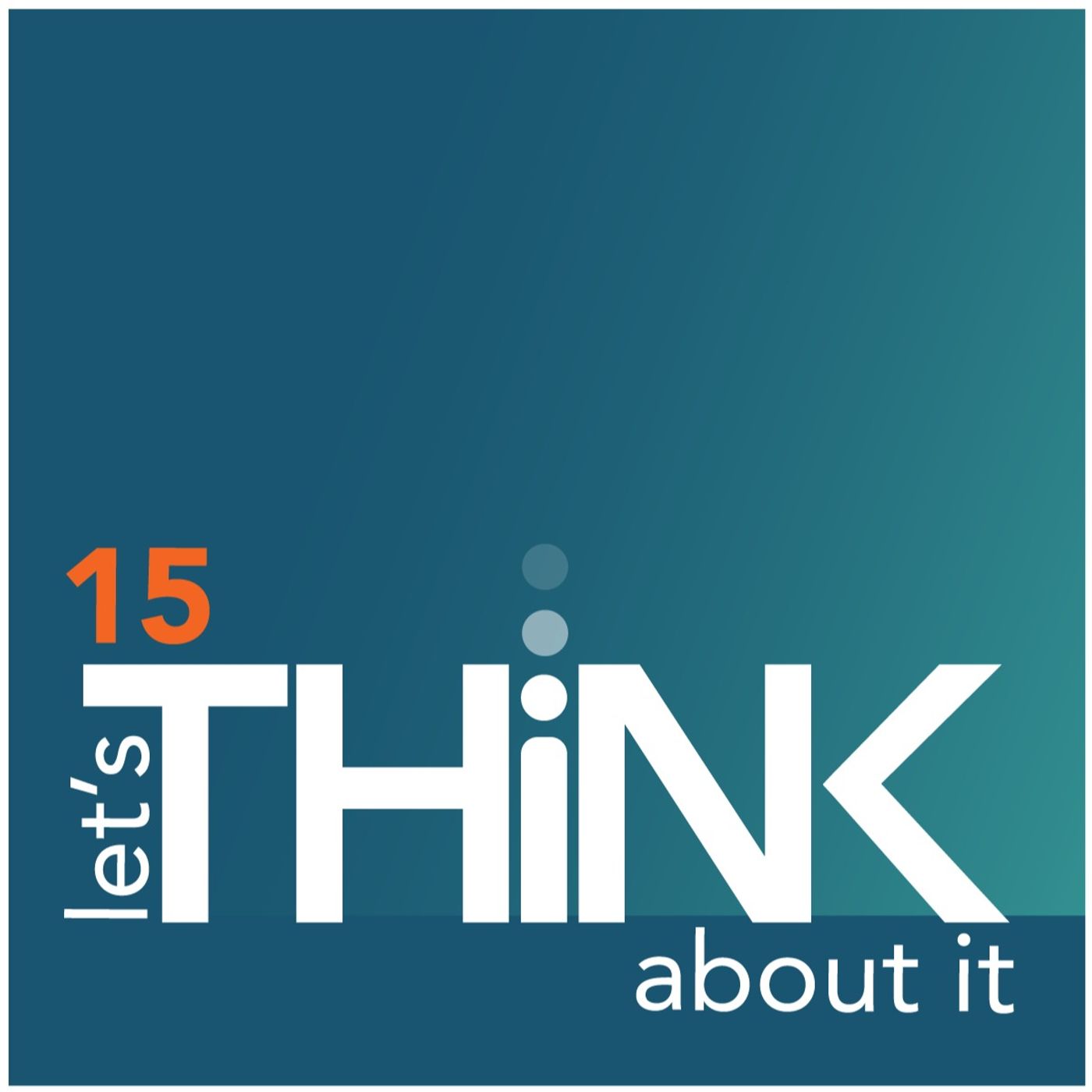 let\'s THiNK about it