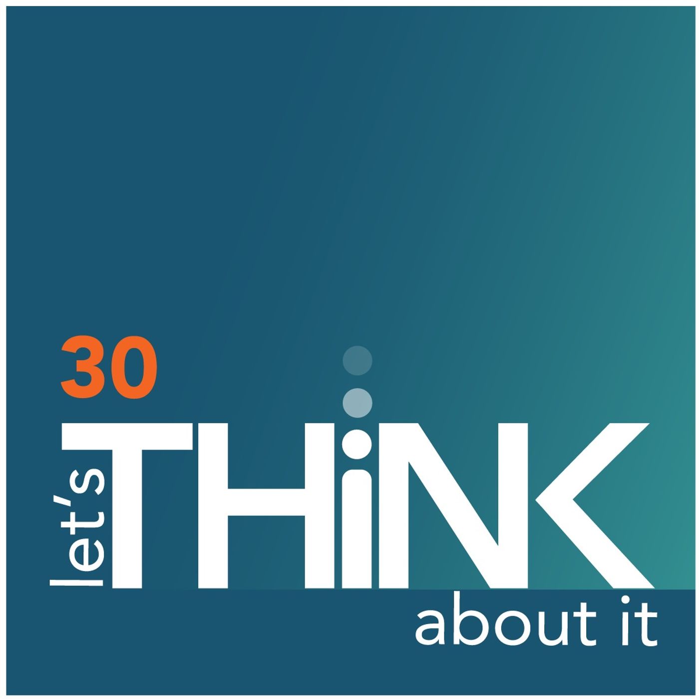 let\'s THiNK about it