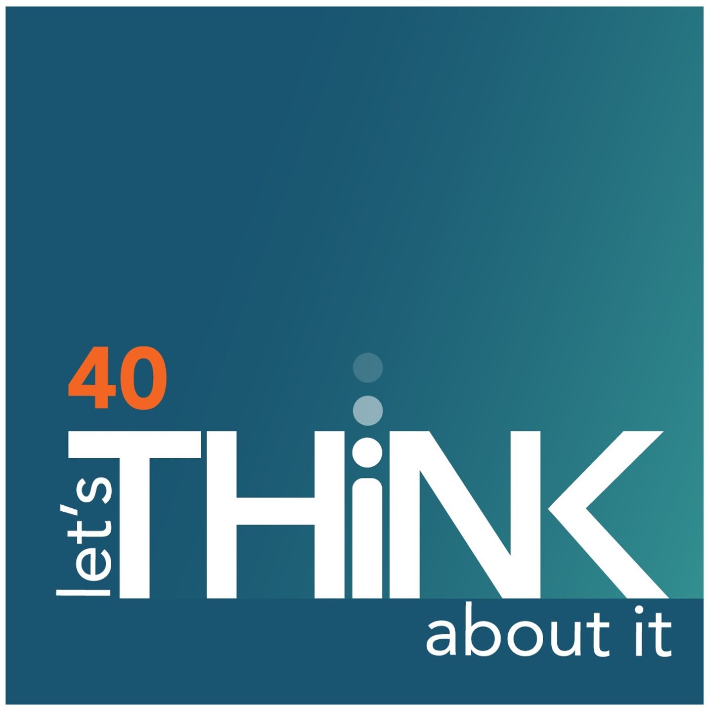 let\'s THiNK about it