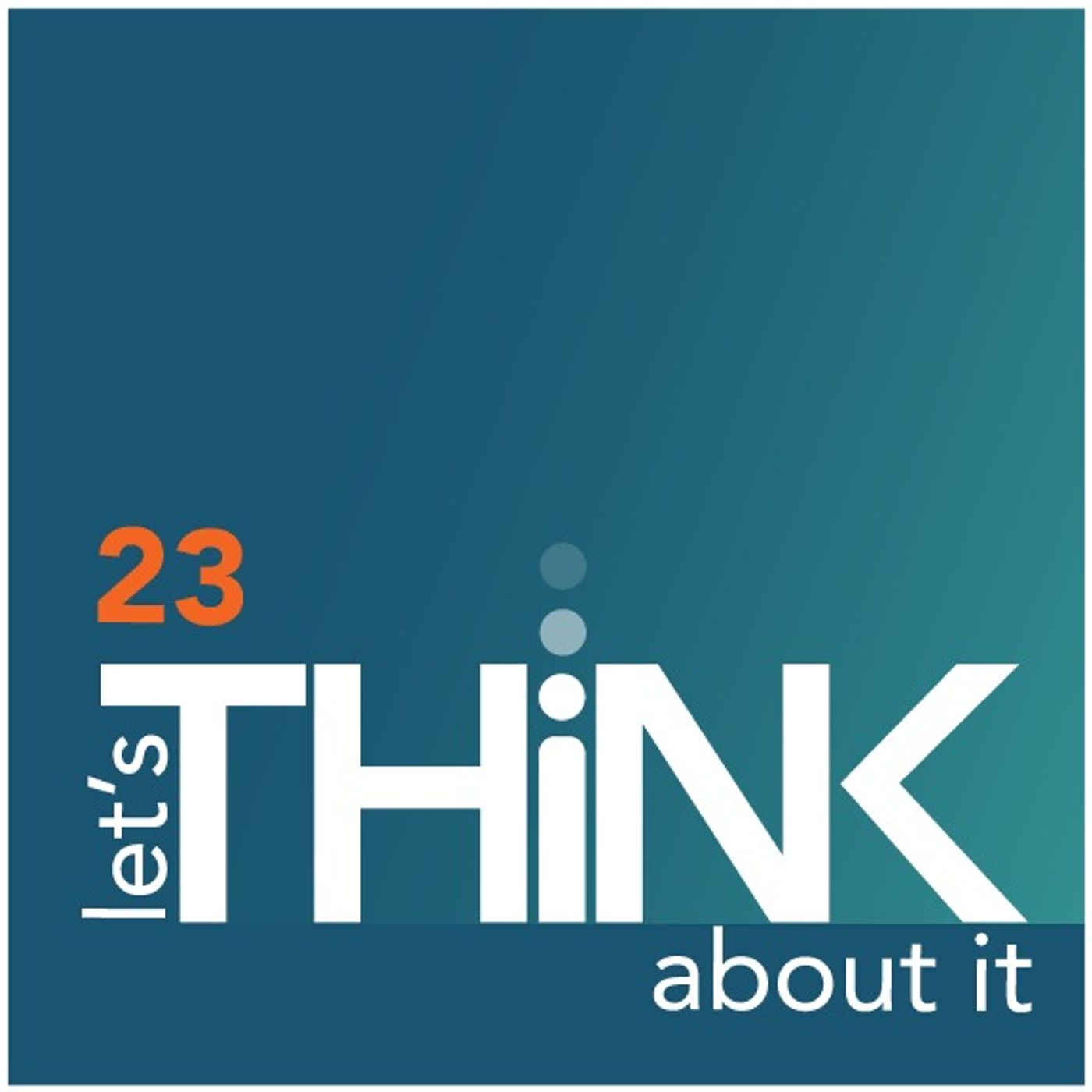 let\'s THiNK about it