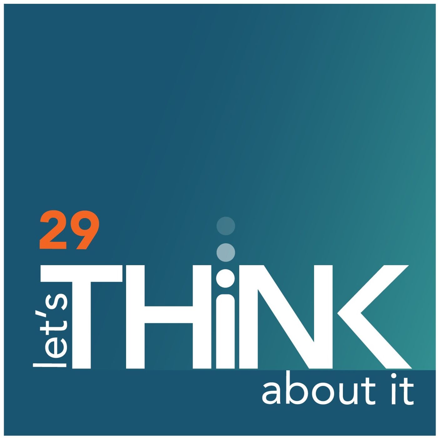 let\'s THiNK about it