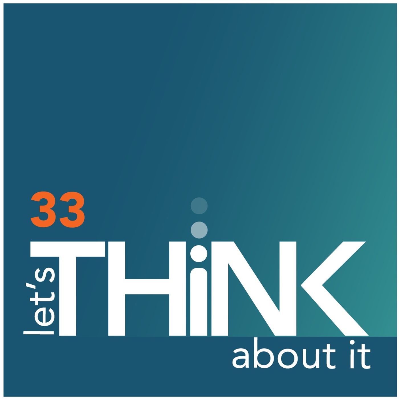 let\'s THiNK about it
