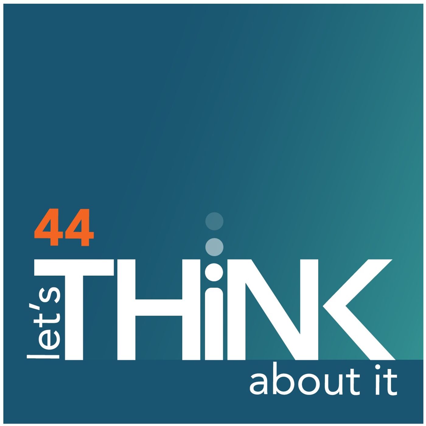let\'s THiNK about it